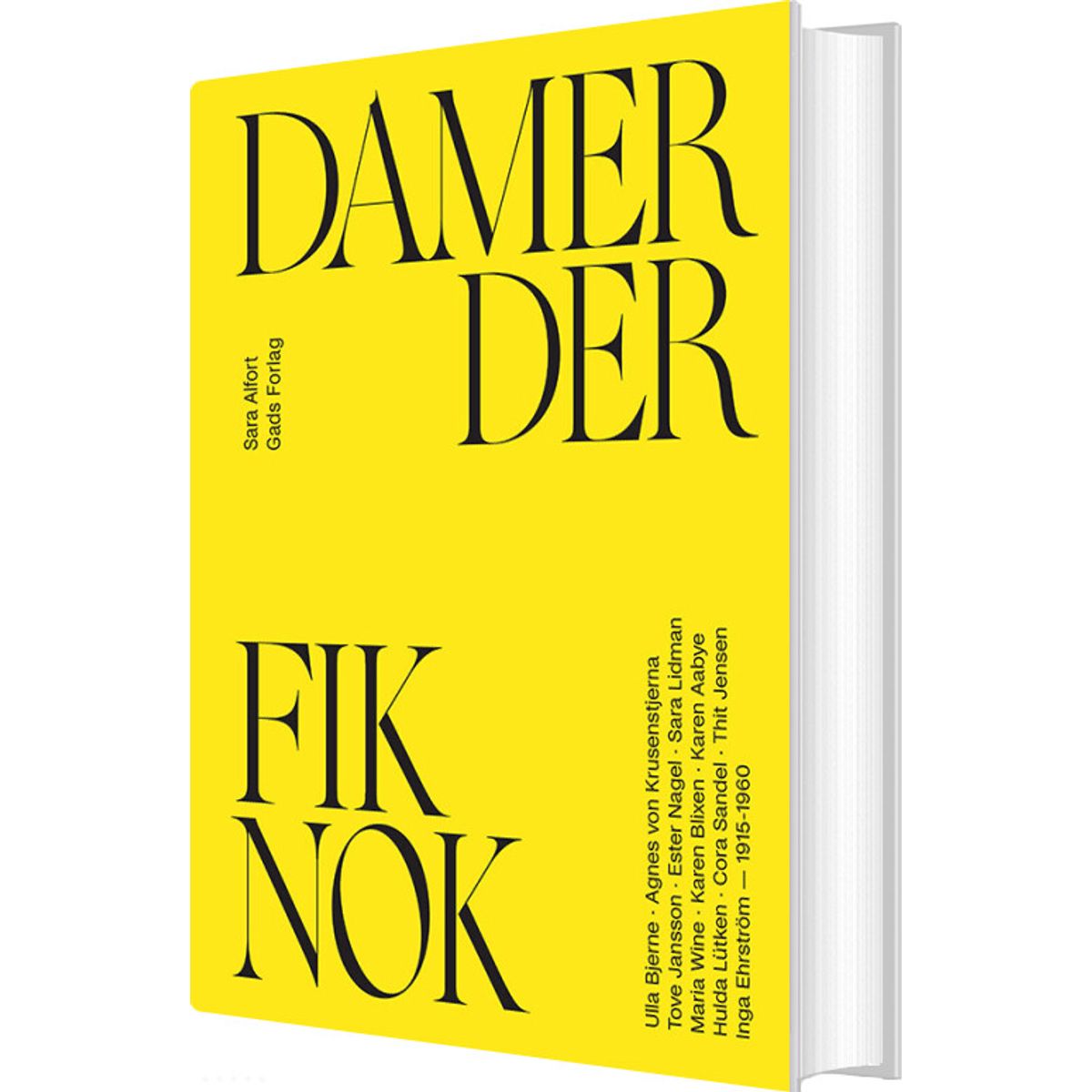 Damer Der Fik Nok - Sara Alfort - Bog