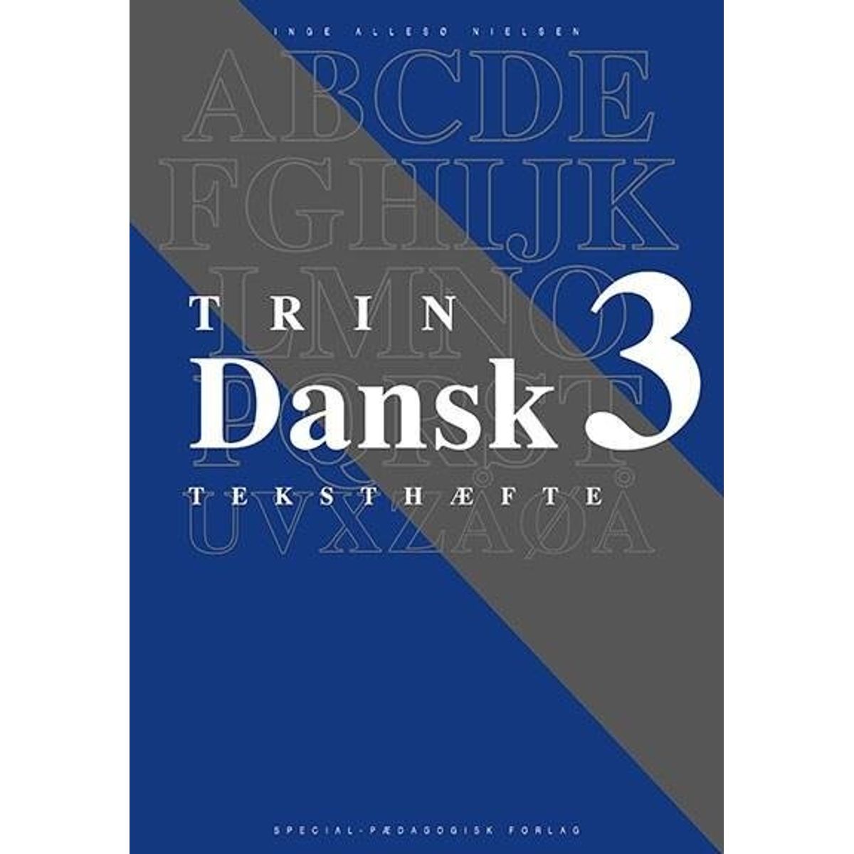 Dansk Trin 3, Teksthæfte - Inge Allesø Nielsen - Bog