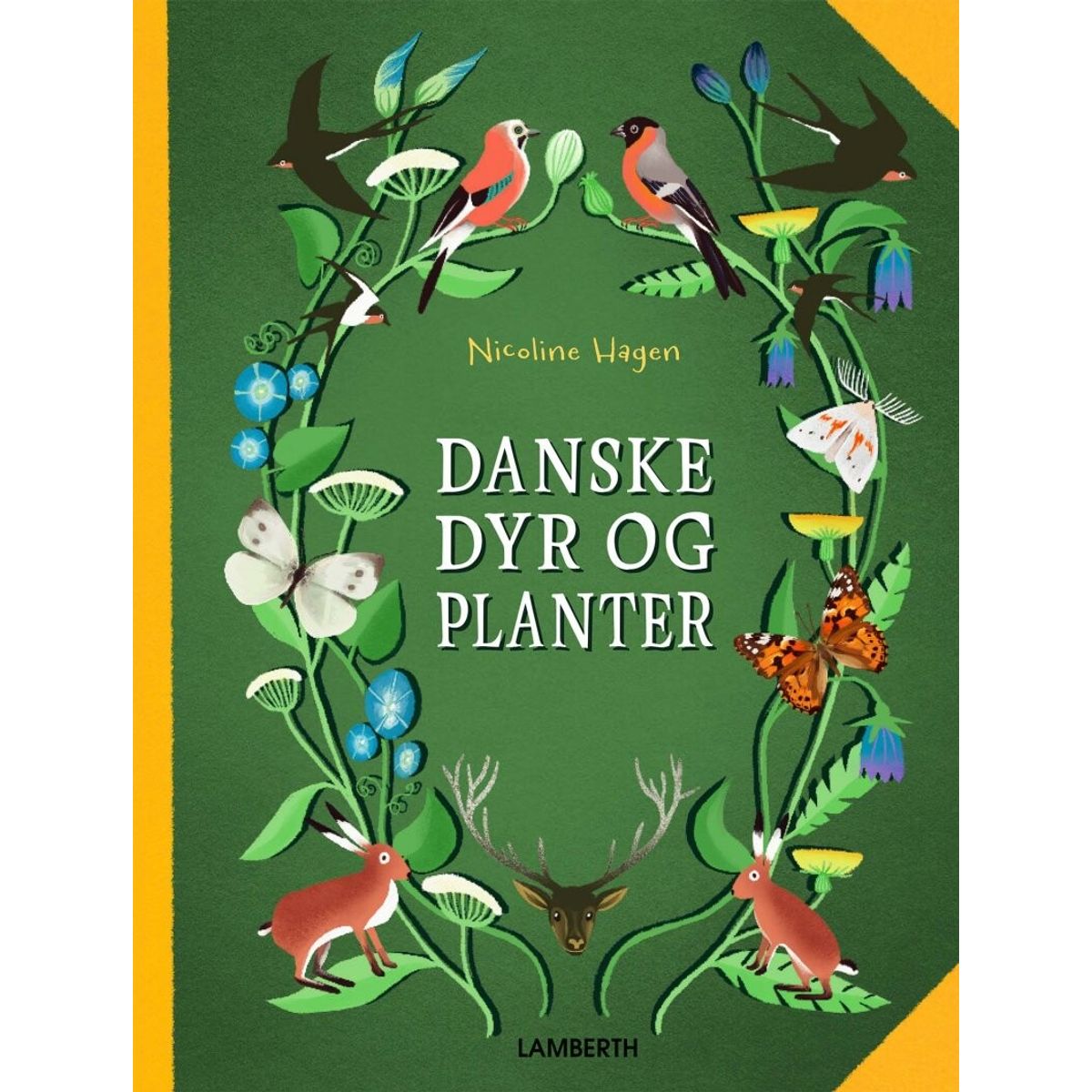 Danske Dyr Og Planter - Nicoline Hagen - Bog