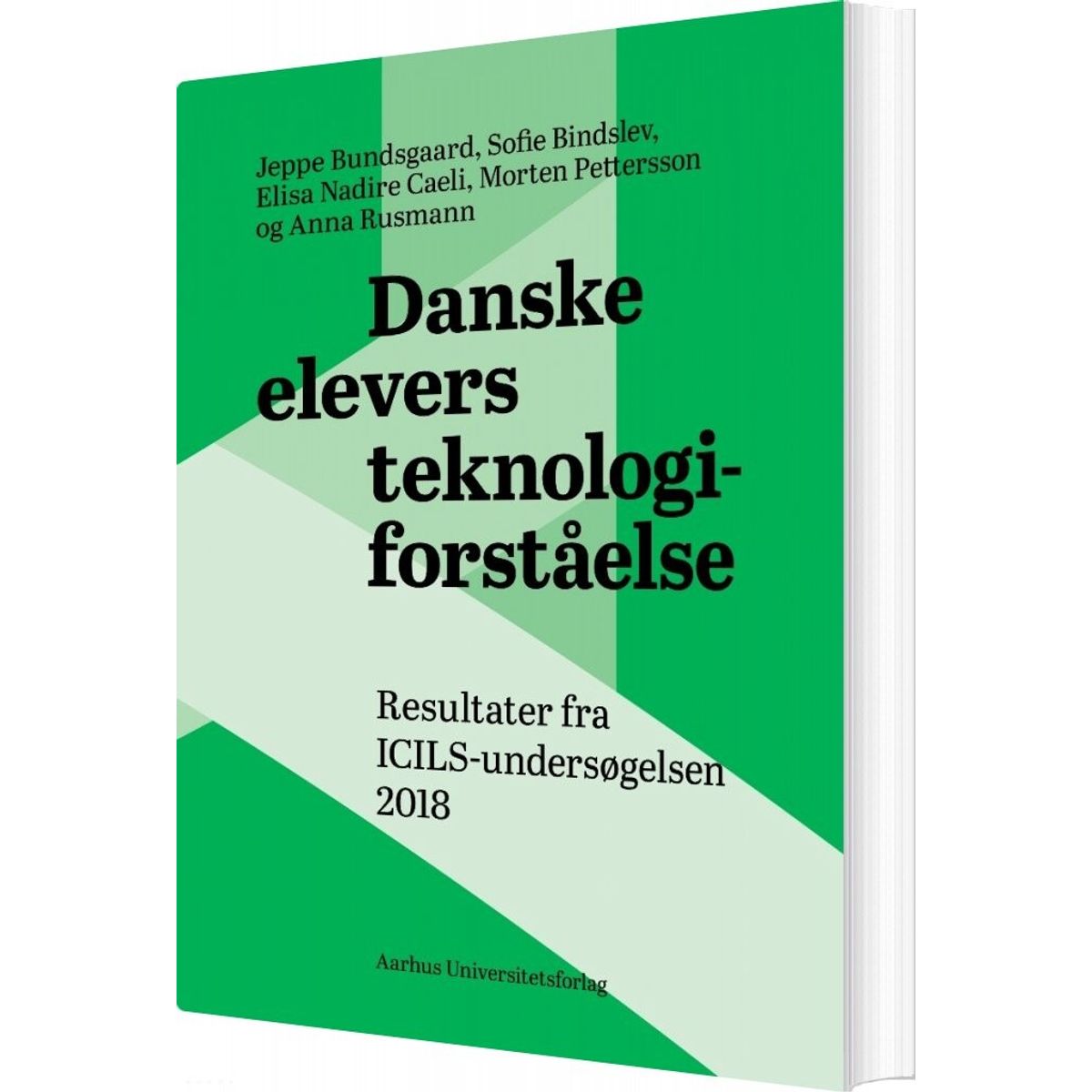 Danske Elevers Teknologiforståelse - Jeppe Bundsgaard - Bog