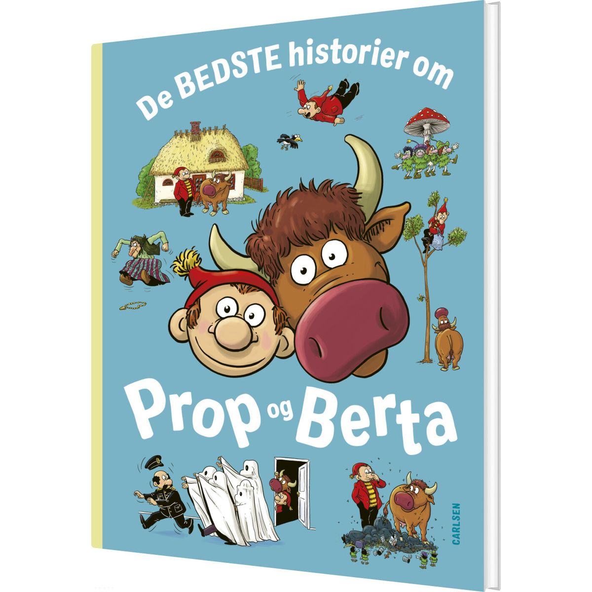 De Bedste Historier Om Prop Og Berta - Bent Solhof - Bog