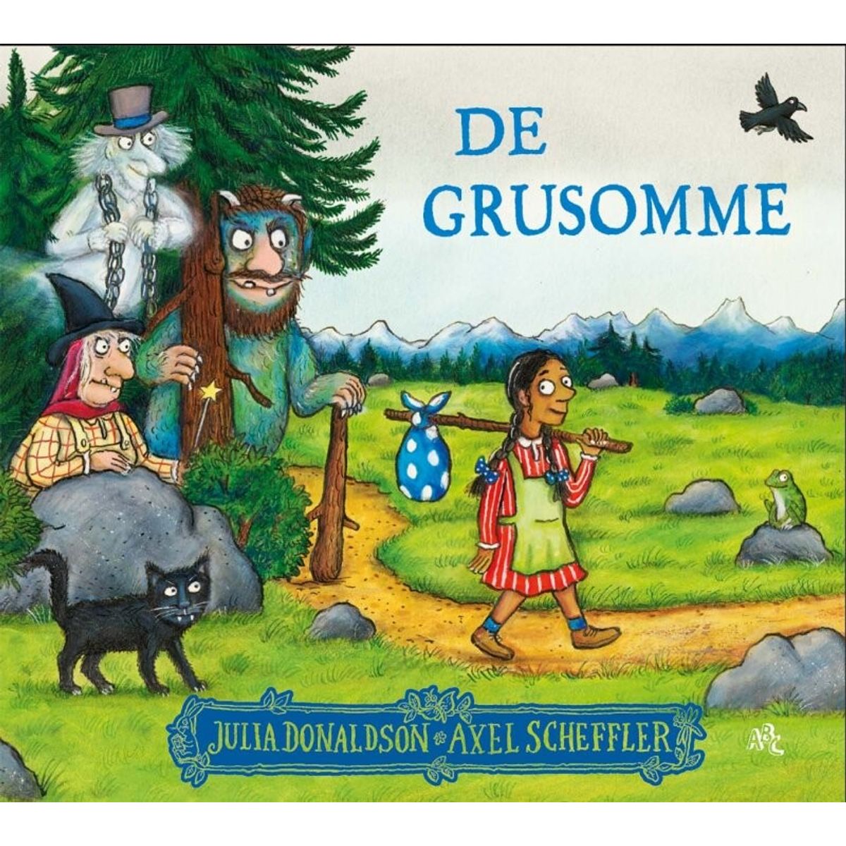 De Grusomme - Julia Donaldson - Bog