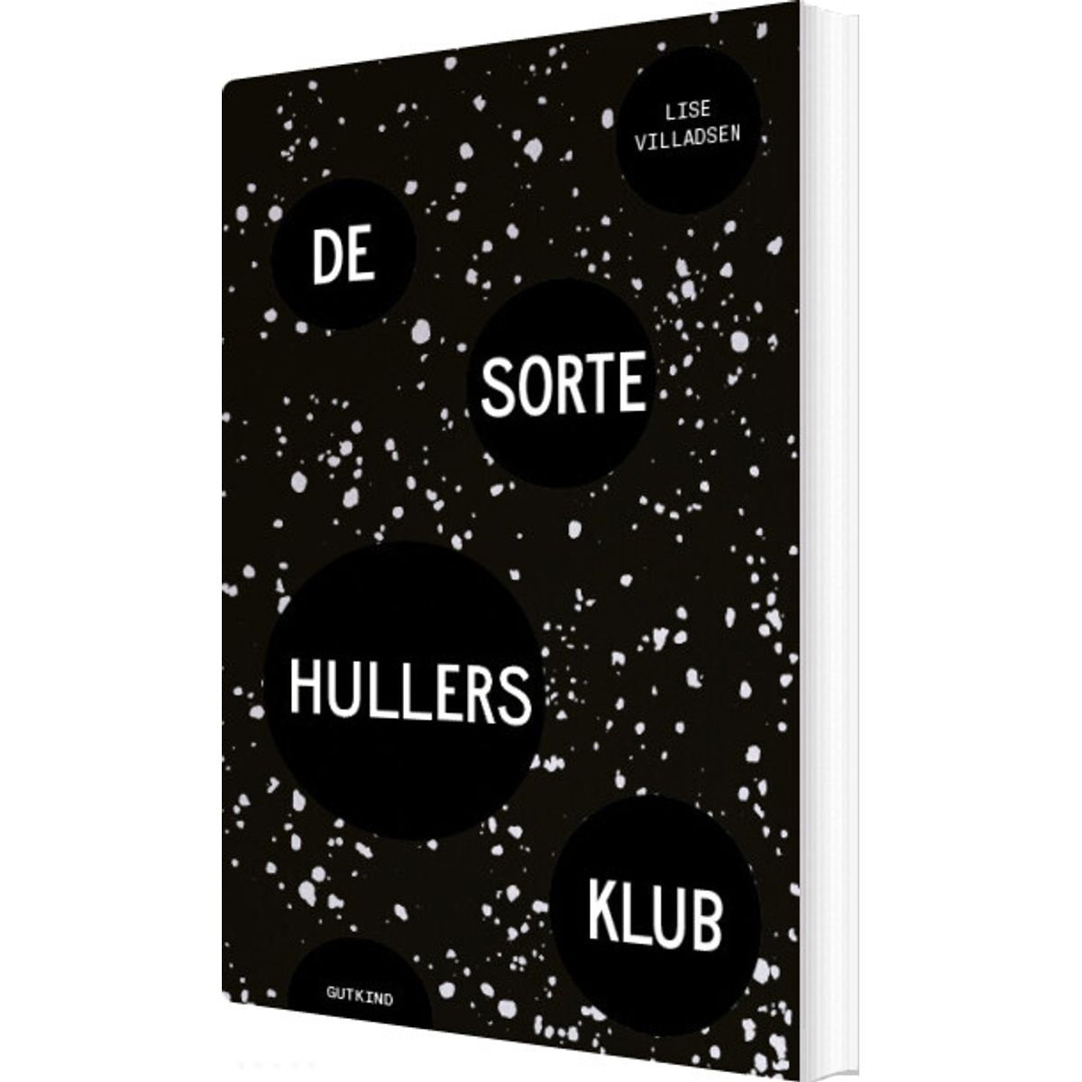 De Sorte Hullers Klub - Lise Villadsen - Bog