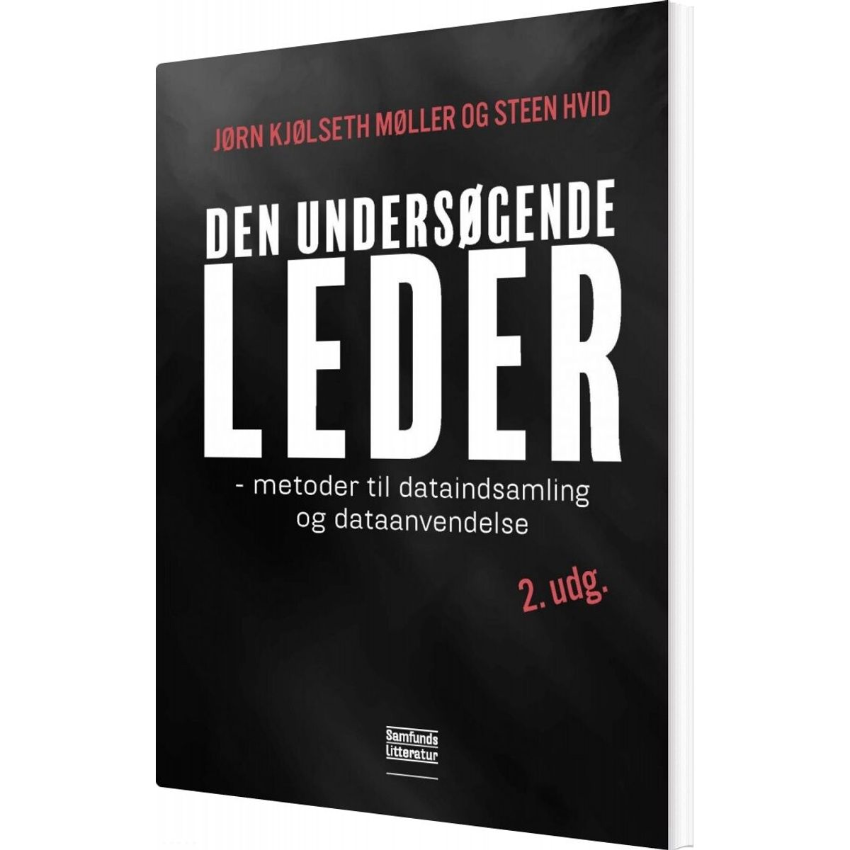 Den Undersøgende Leder - 2. Udgave - Jørn Kjølseth Møller - Bog