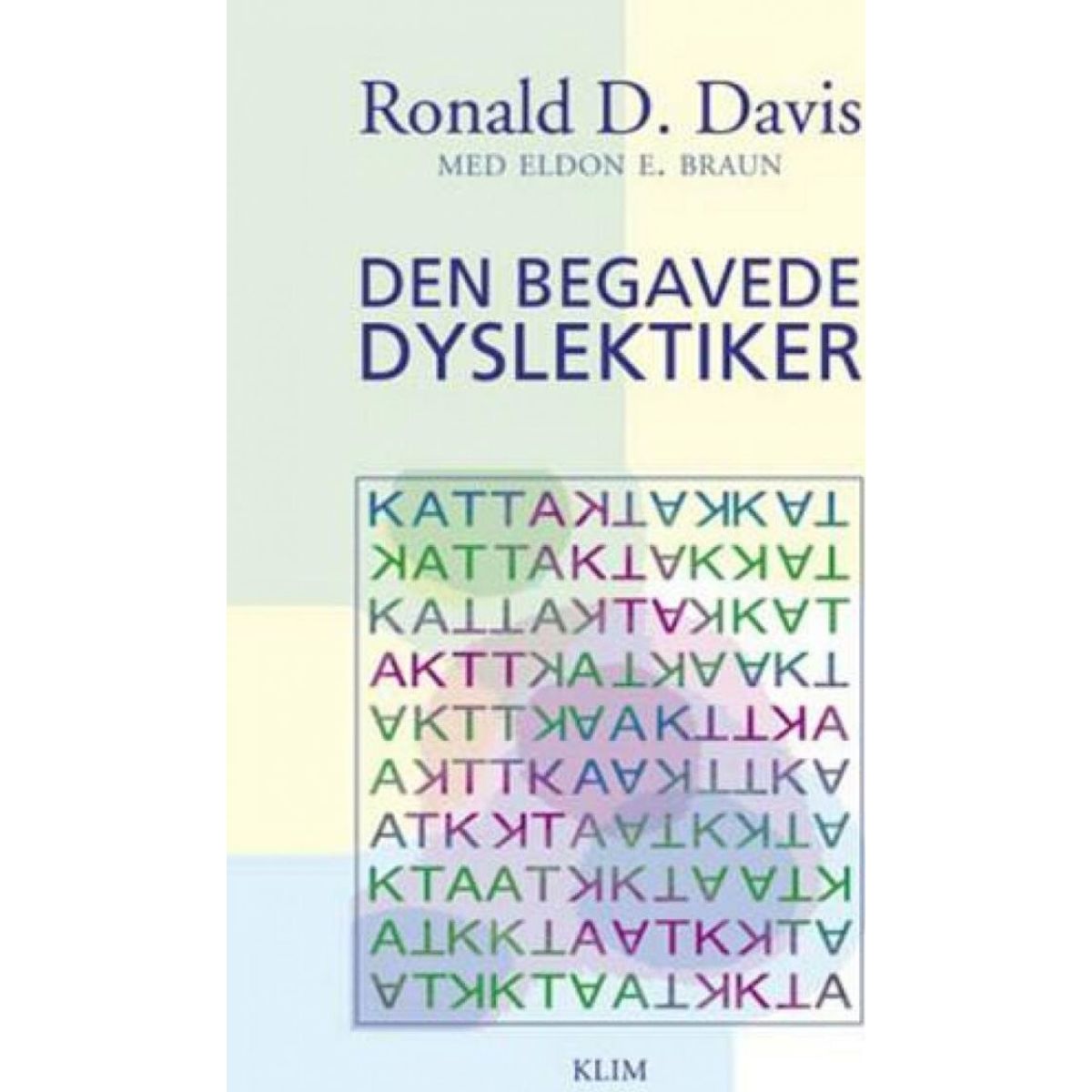 Den Begavede Dyslektiker - Ronald D. Davis - Bog