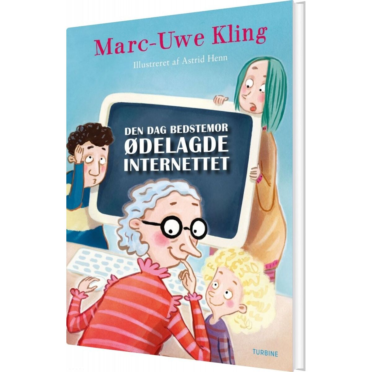 Den Dag Bedstemor ødelagde Internettet - Marc-uwe Kling - Bog