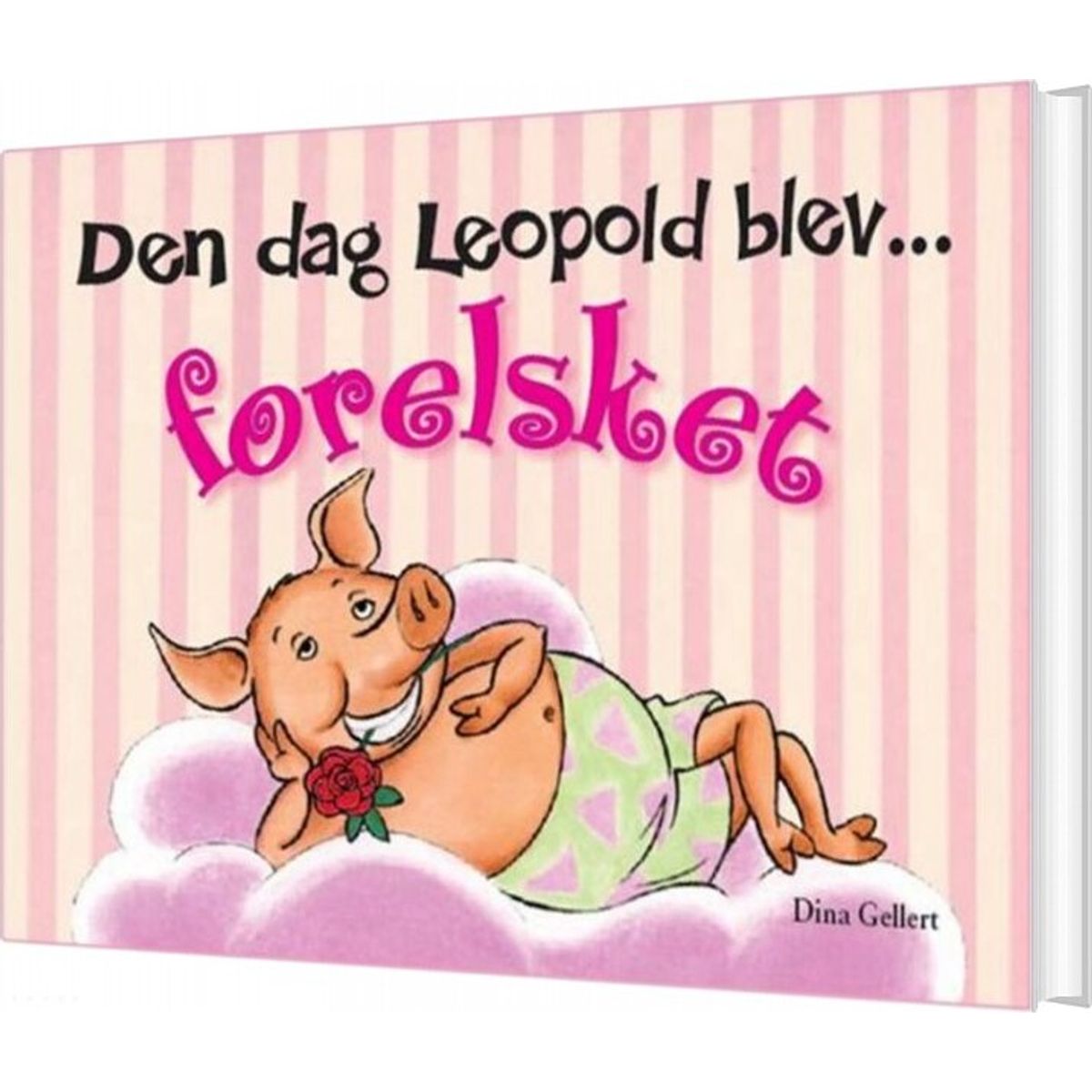 Den Dag Leopold Blev Forelsket - Dina Gellert - Bog