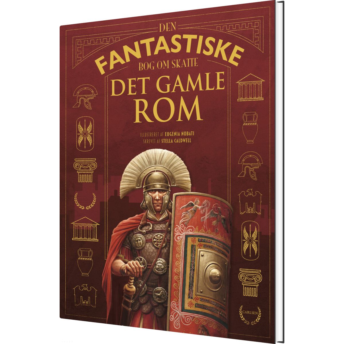 Den Fantastiske Bog Om Det Gamle Rom - Stella Caldwell - Bog