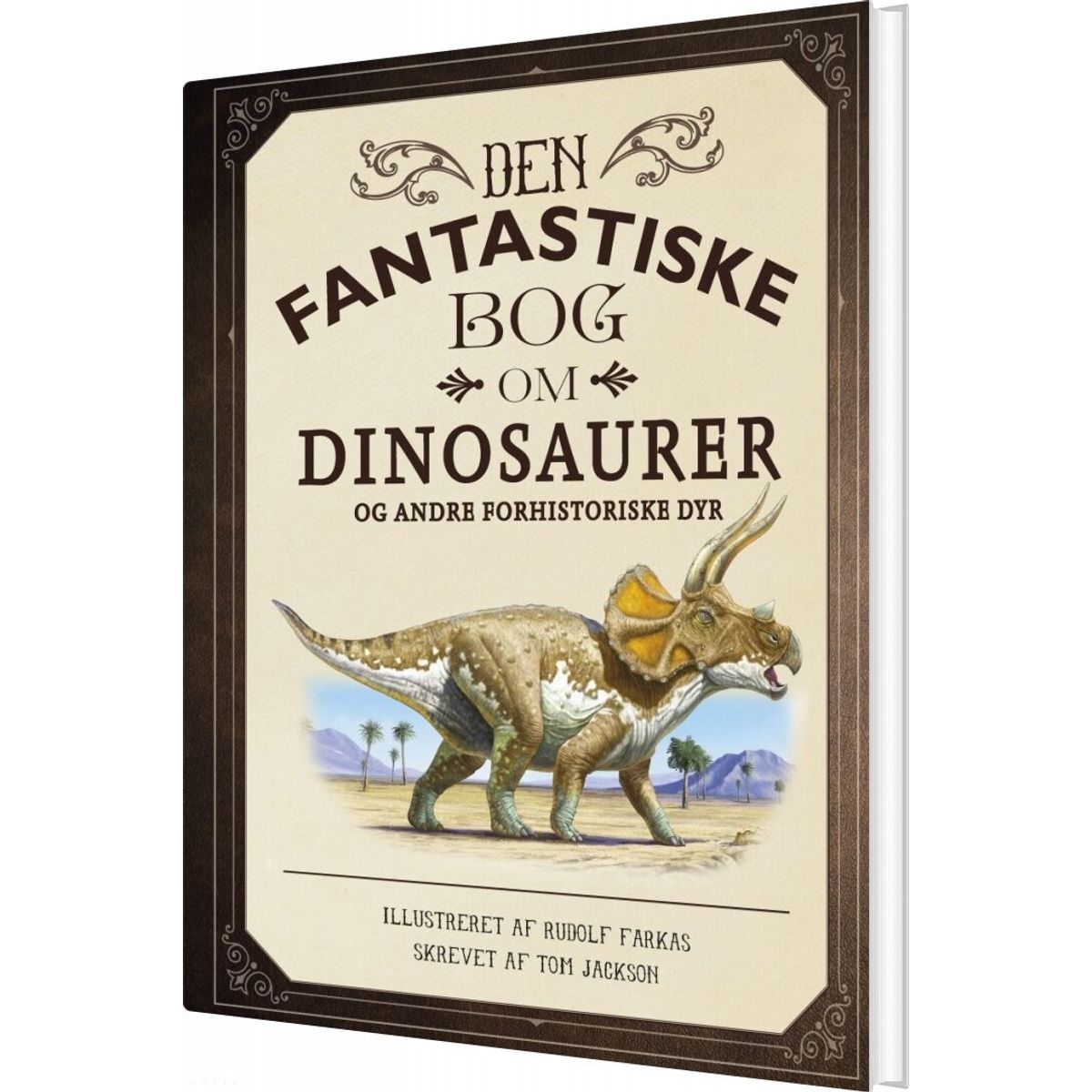 Den Fantastiske Bog Om Dinosaurer - Tom Jackson - Bog