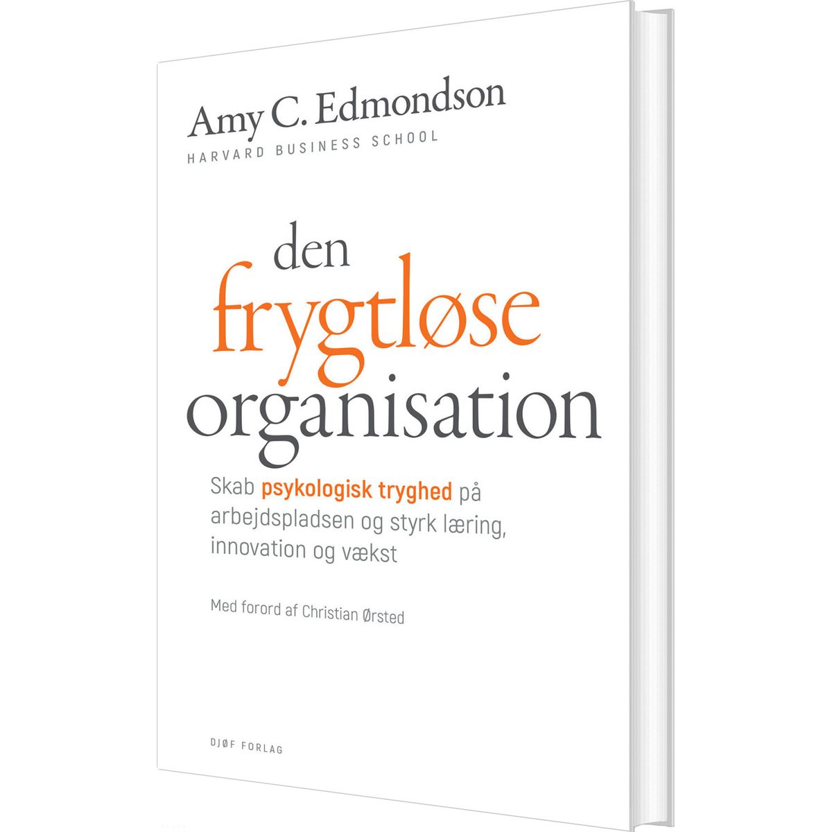 Den Frygtløse Organisation - Amy C. Edmondson - Bog