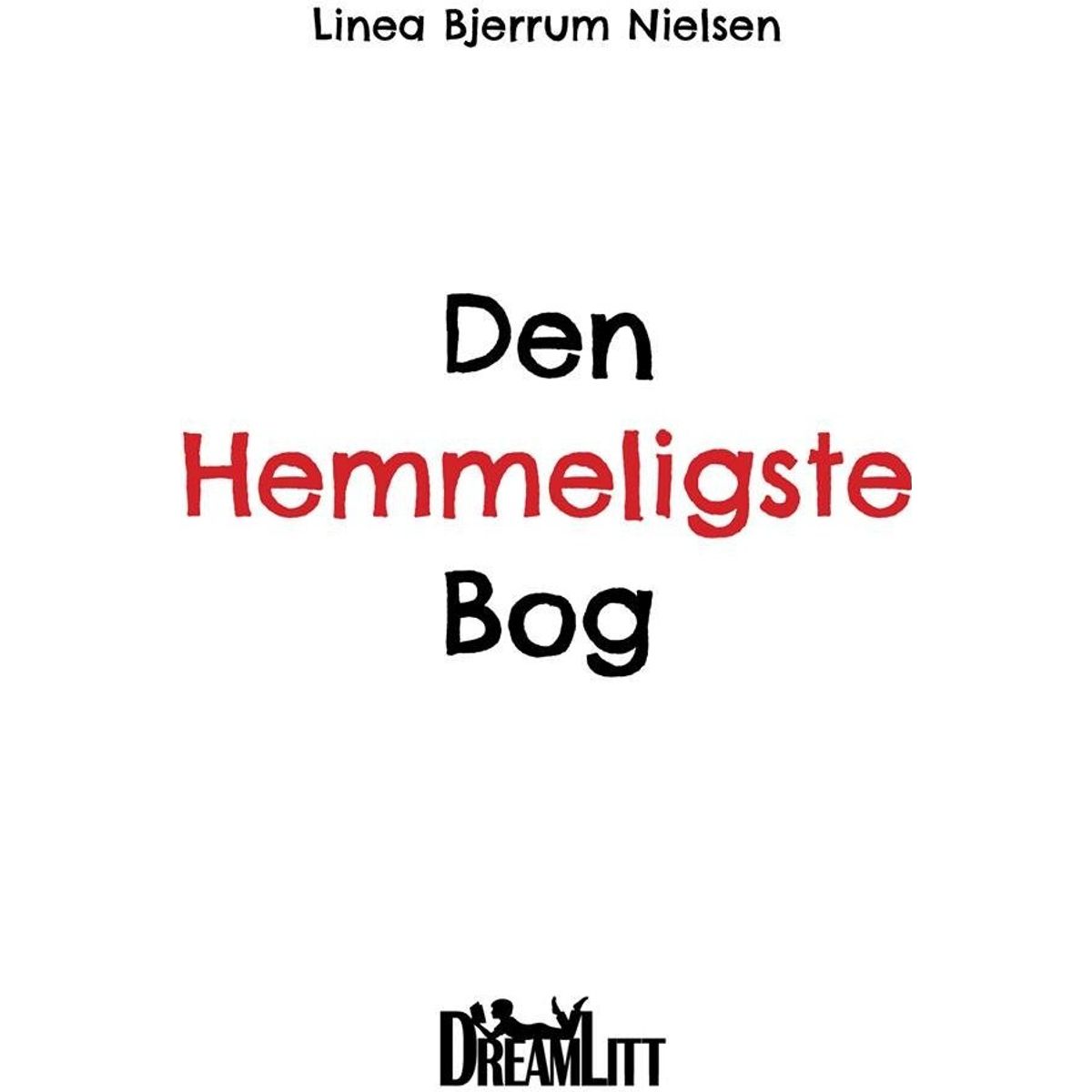 Den Hemmeligste Bog - Linea Bjerrum Nielsen - Bog