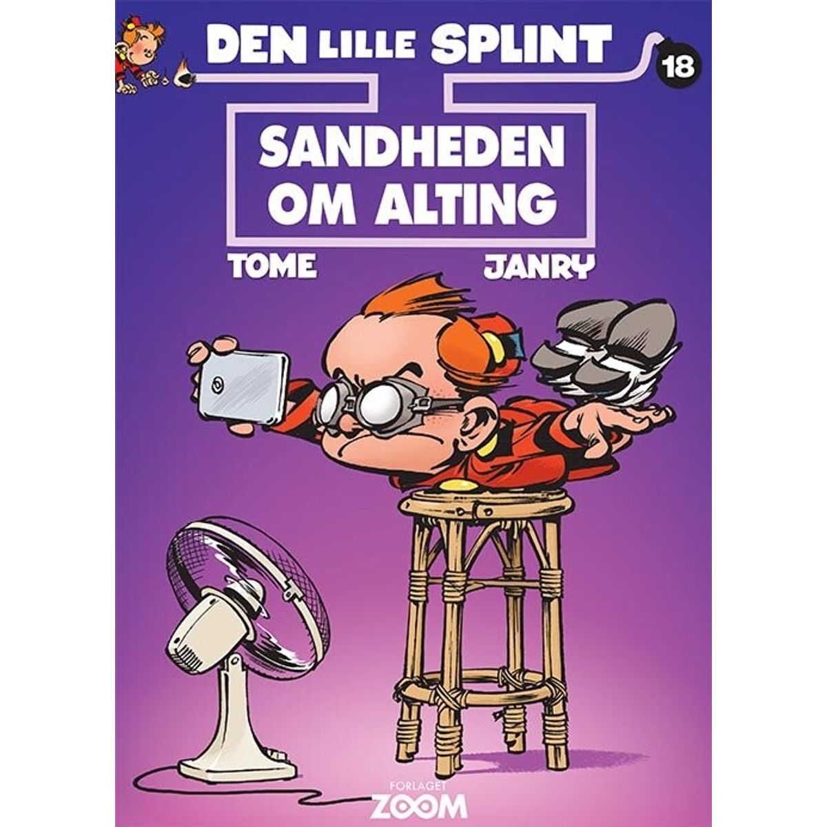 Den Lille Splint 18: Sandheden Om Alting - Janry - Tegneserie