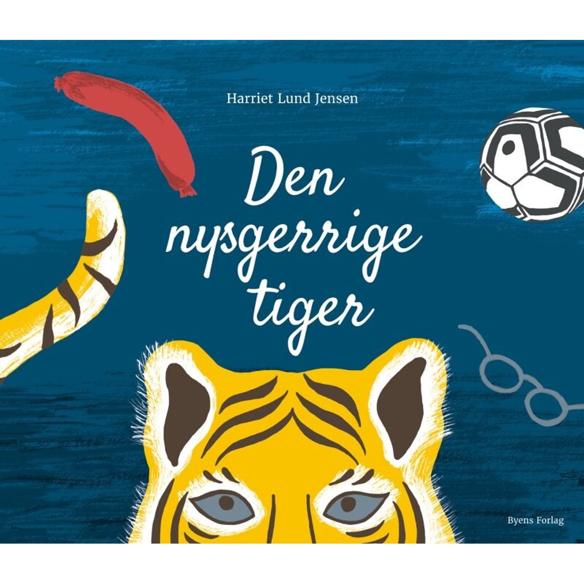 Den Nysgerrige Tiger - Harriet Lund Jensen - Bog