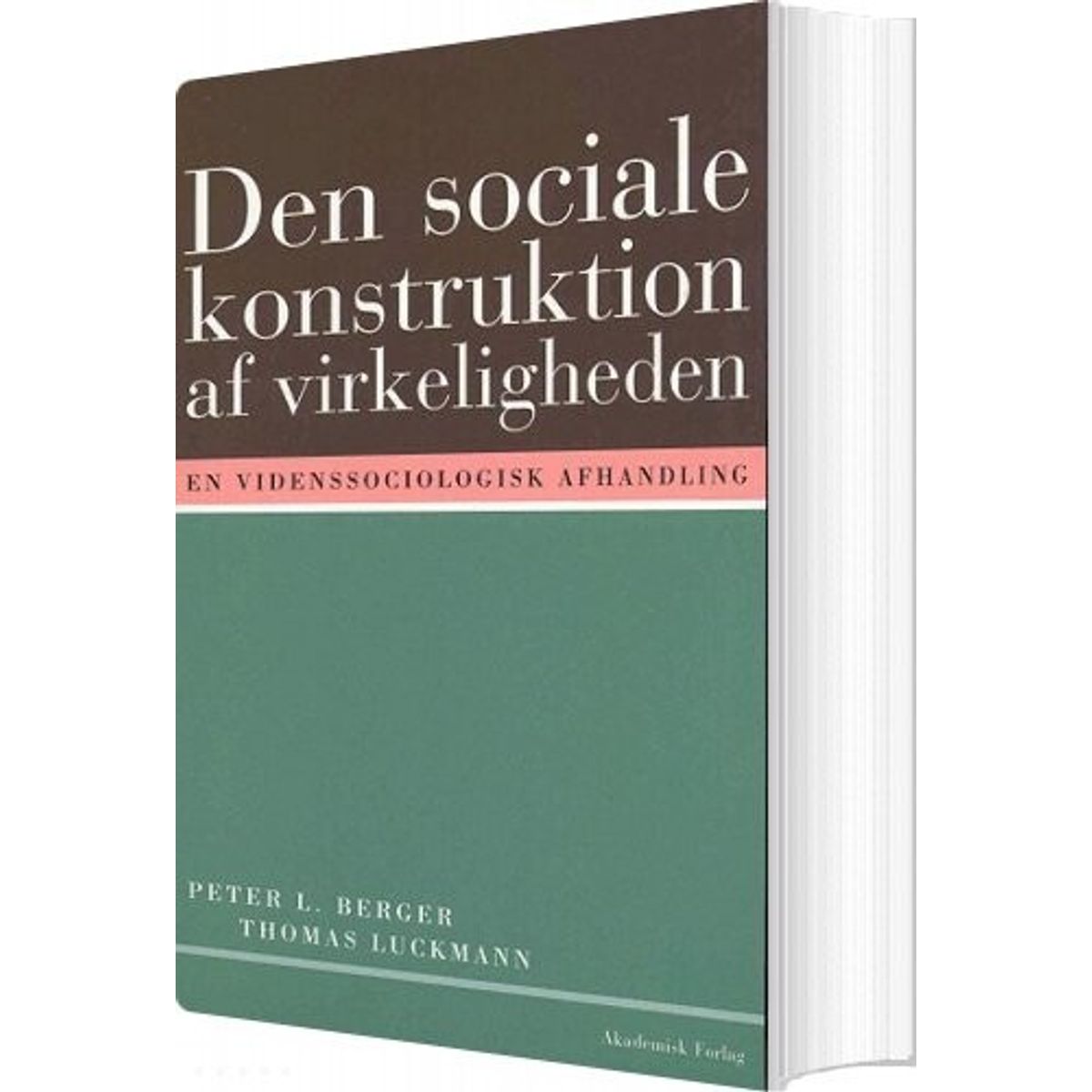 Den Sociale Konstruktion Af Virkeligheden - Peter L. Berger - Bog