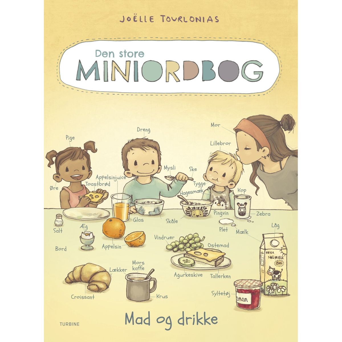 Den Store Miniordbog - Mad Og Drikke - Joëlle Tourlonias - Bog