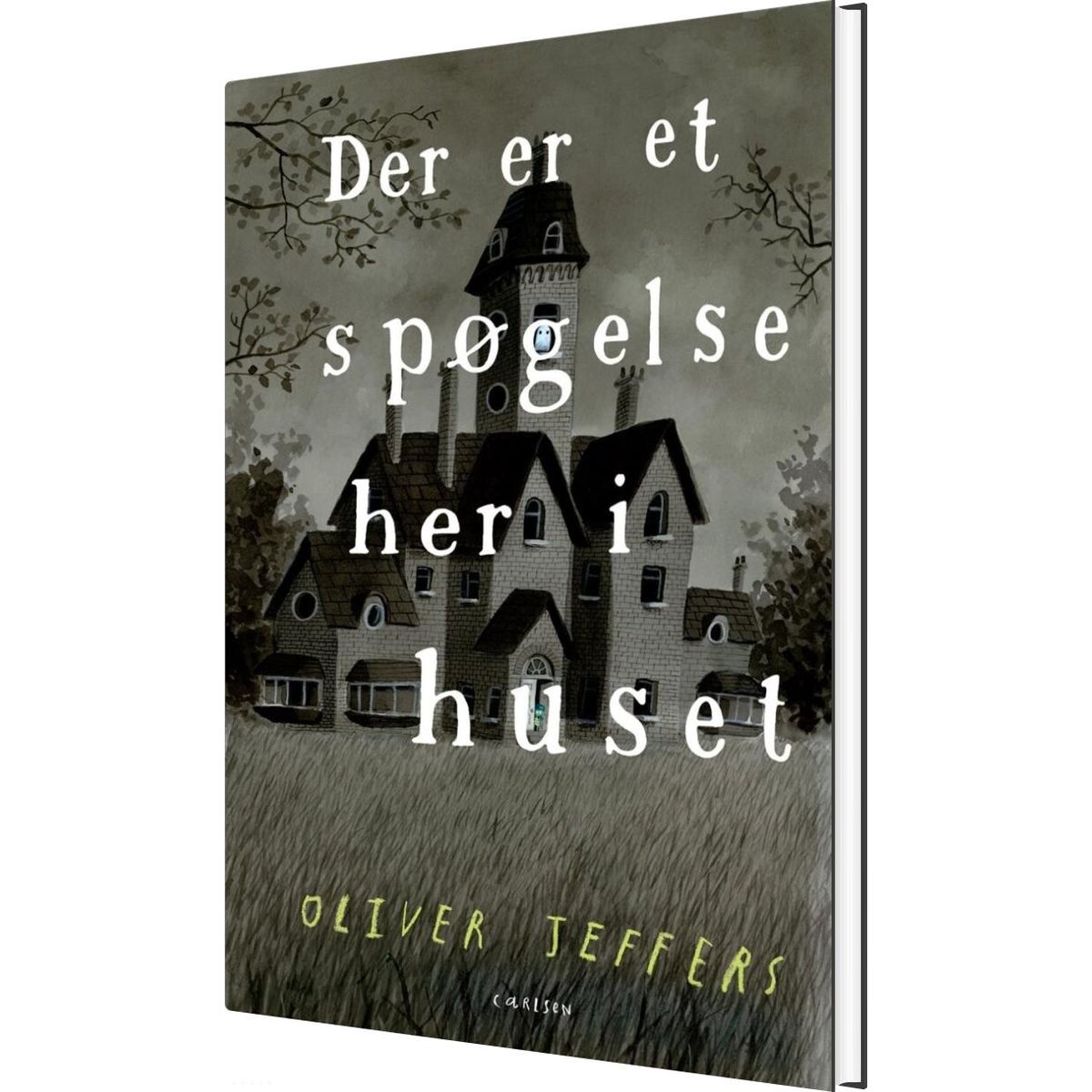 Der Er Et Spøgelse Her I Huset - Oliver Jeffers - Bog