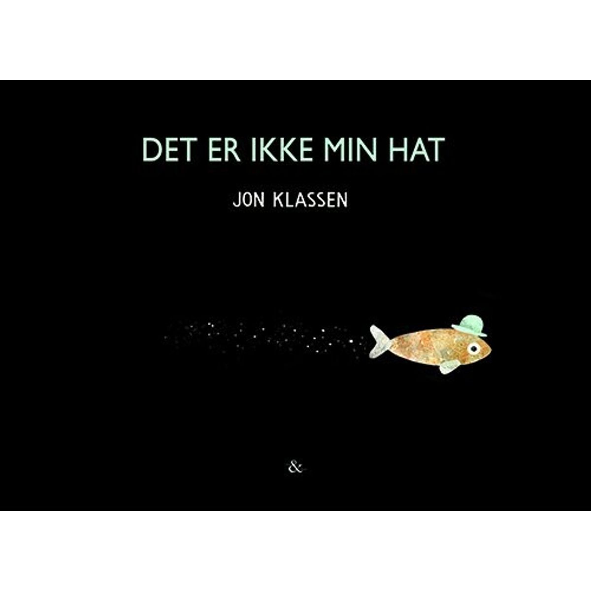 Det Er Ikke Min Hat - Jon Klassen - Bog