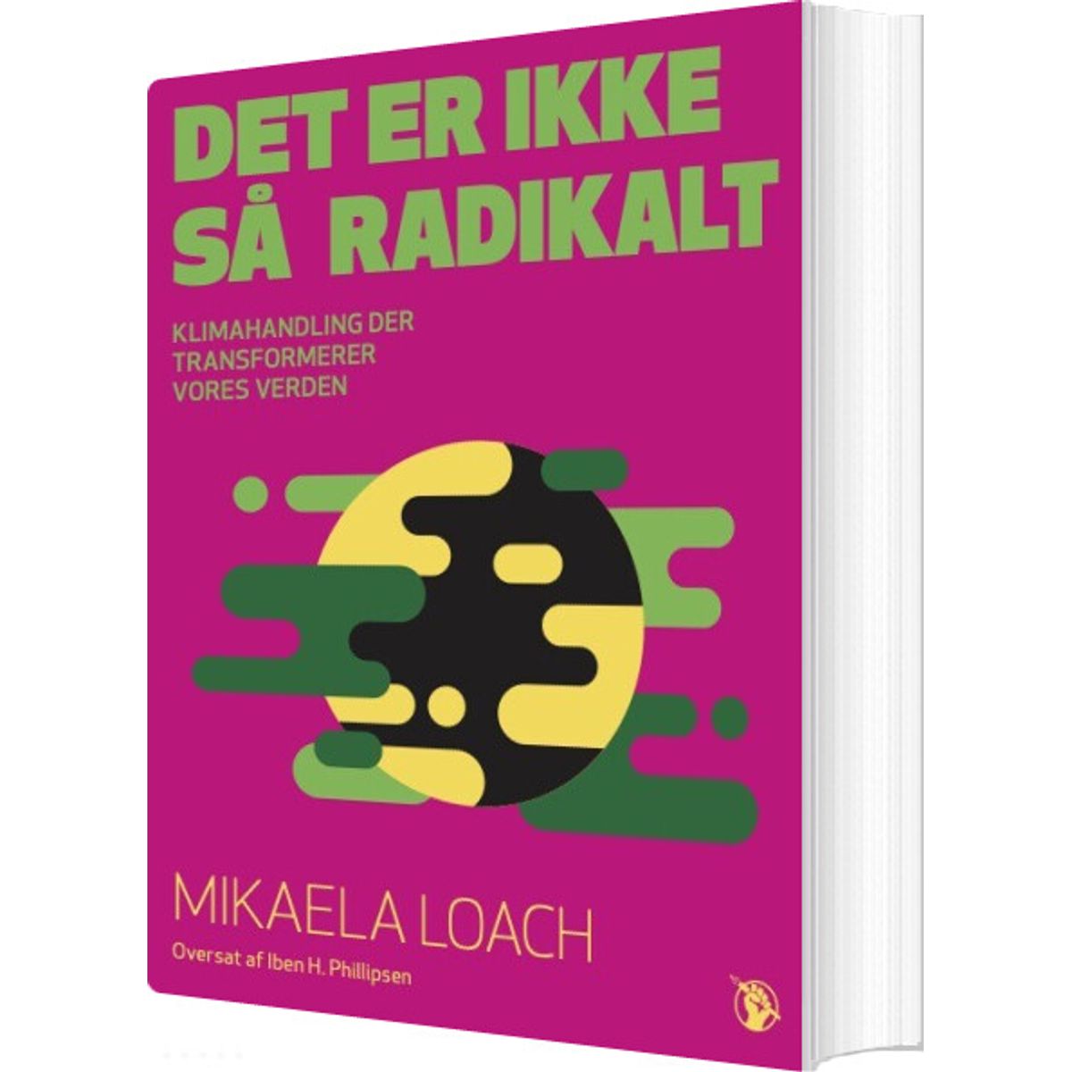 Det Er Ikke Så Radikalt - Mikaela Loach - English Book