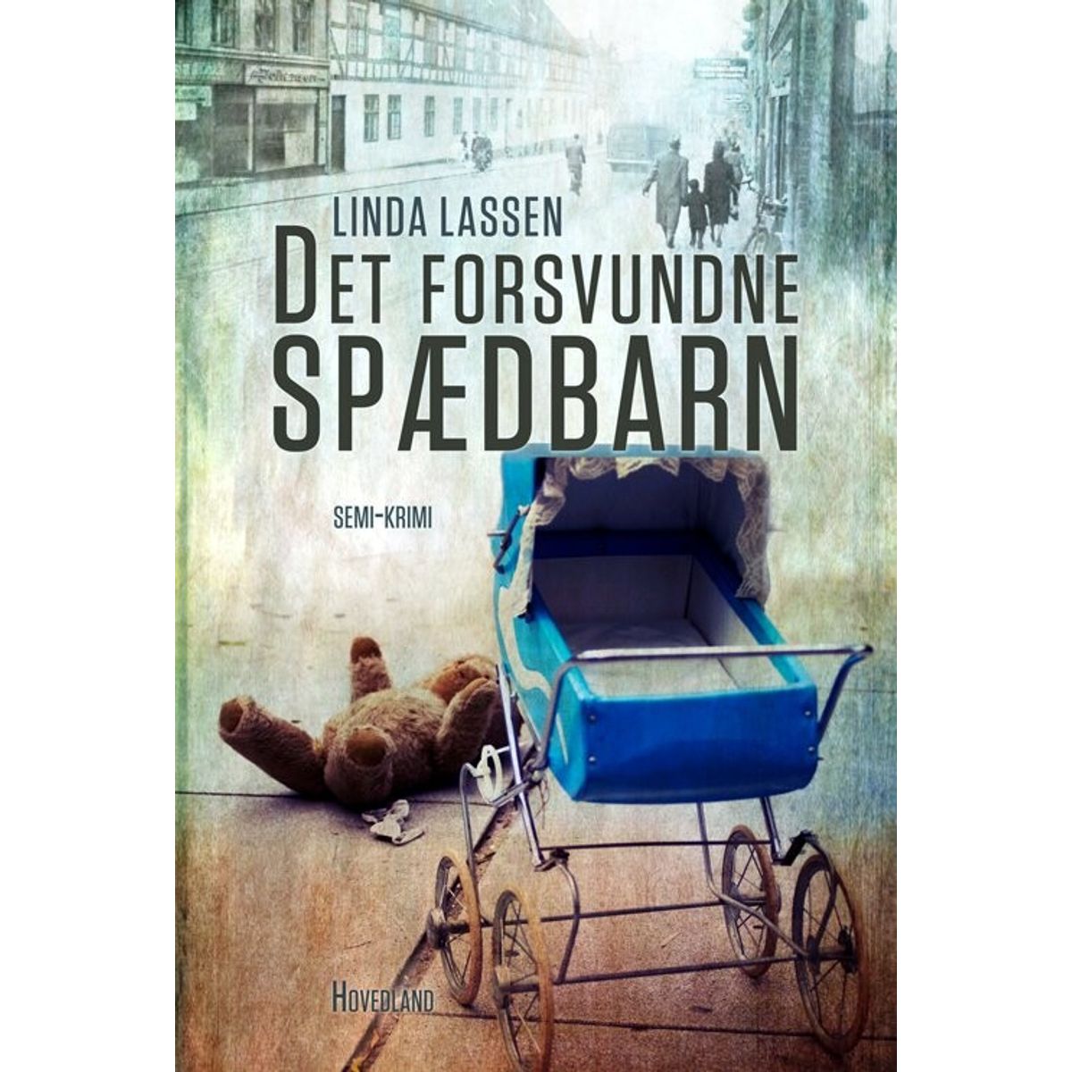 Det Forsvundne Spædbarn - Linda Lassen - Bog