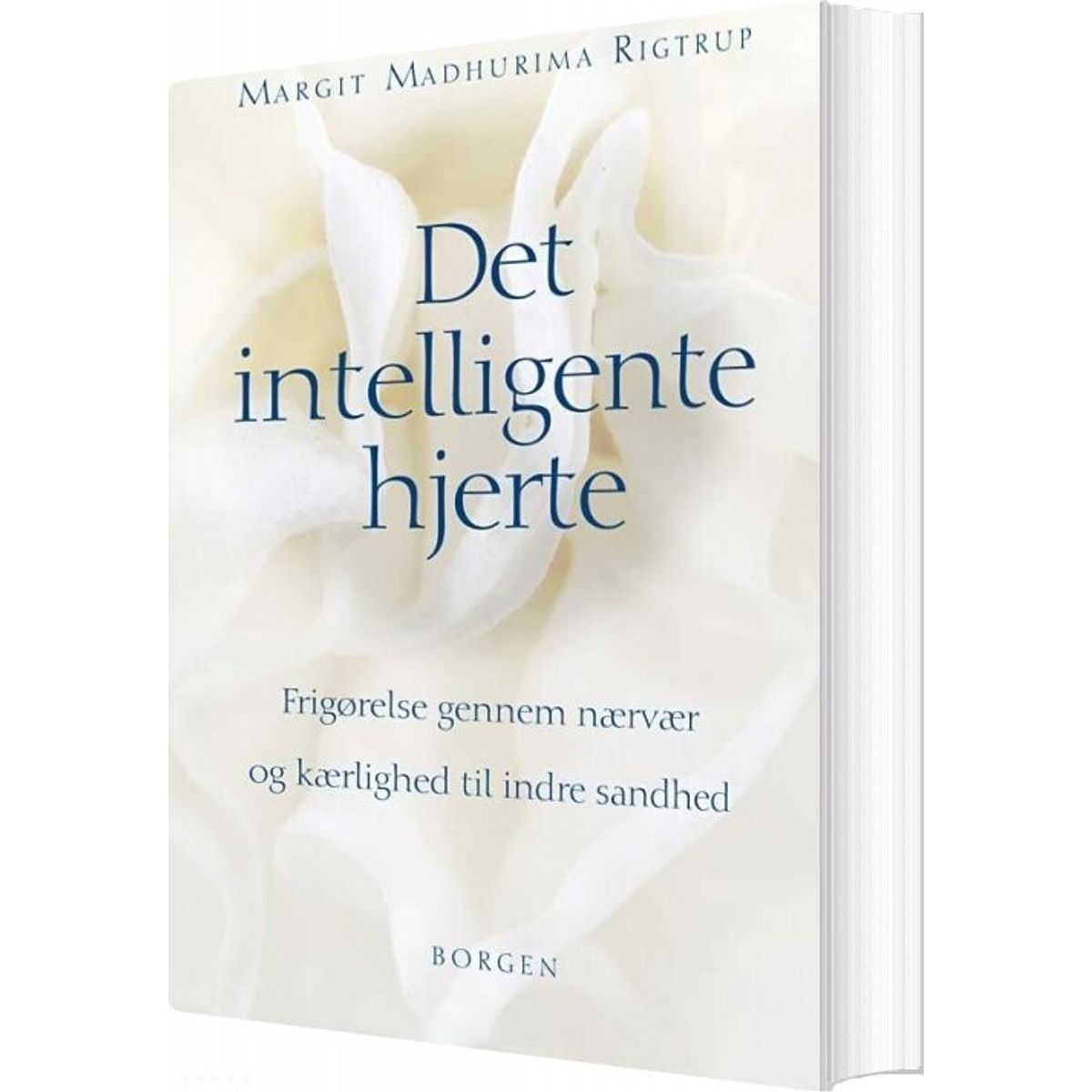 Det Intelligente Hjerte - Margit Madhurima Rigtrup - Bog