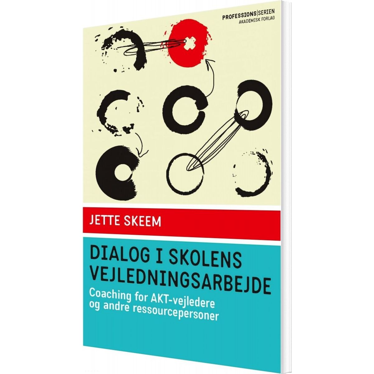 Dialog I Skolens Vejledningsarbejde - Jette Skeem - Bog