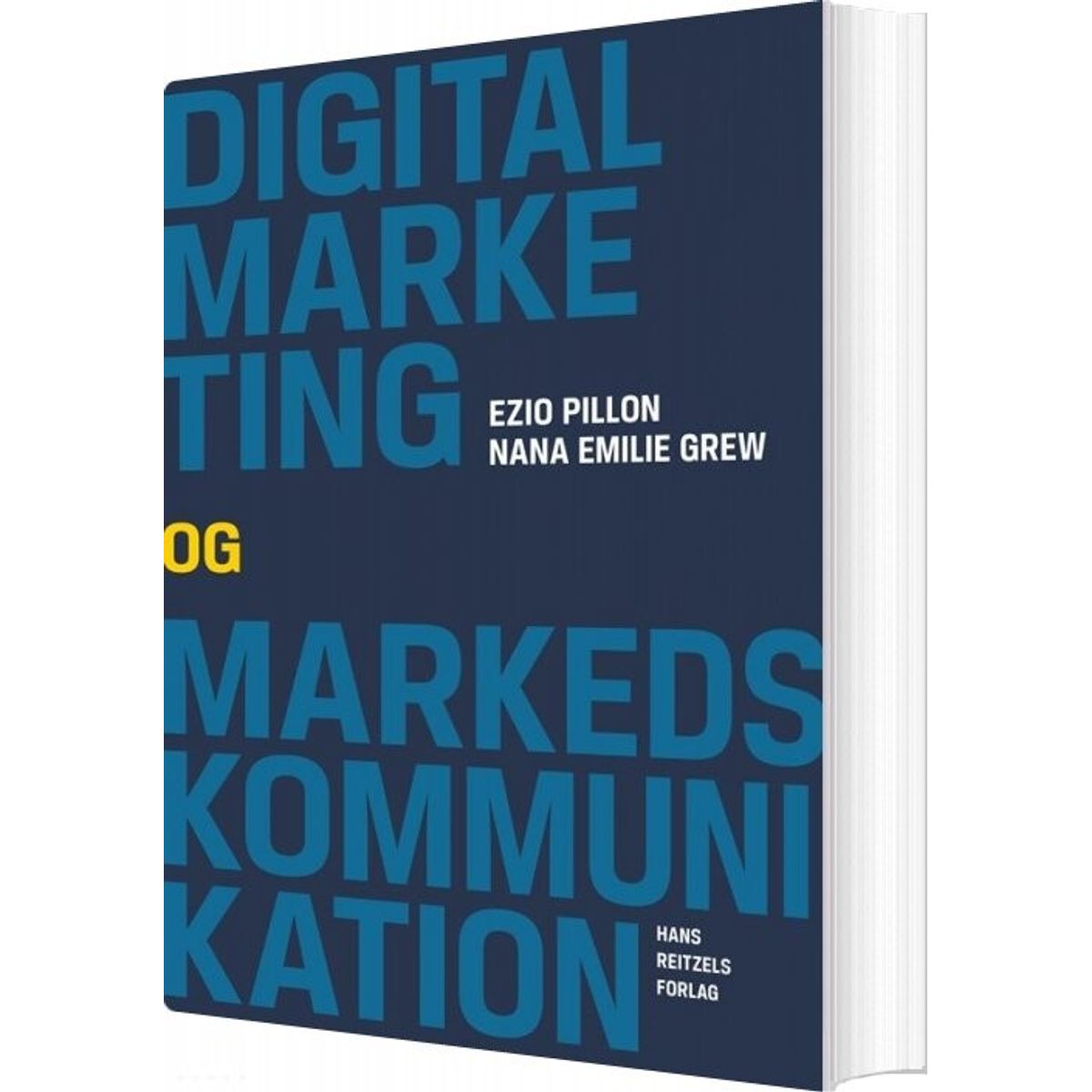 Digital Marketing Og Kommunikation - Ezio Pillon - Bog