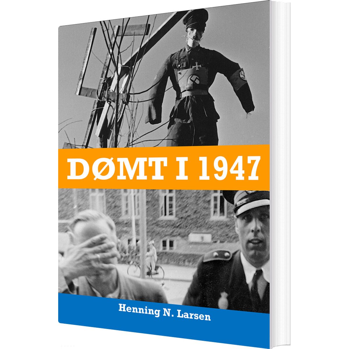 Dømt I 1947 - Henning N. Larsen - Bog