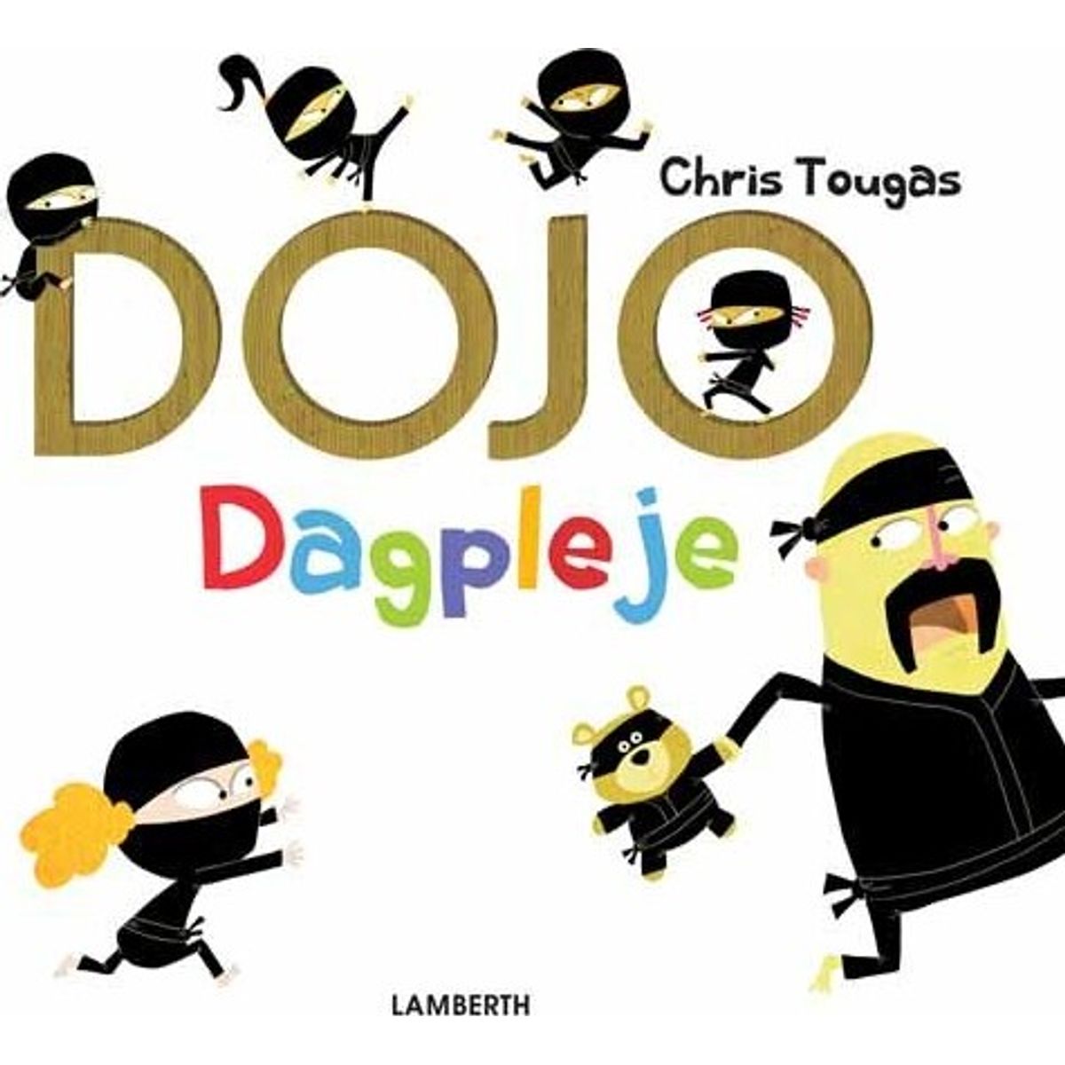 Dojo Dagpleje - Chris Tougas - Bog