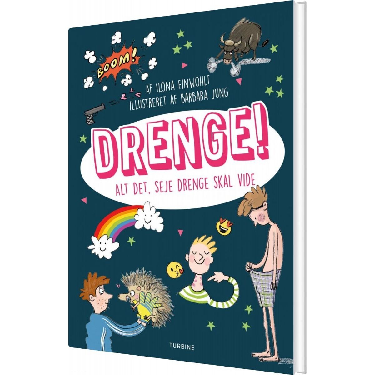 Drenge! Alt Det, Seje Drenge Skal Vide - Ilona Einwohlt - Bog