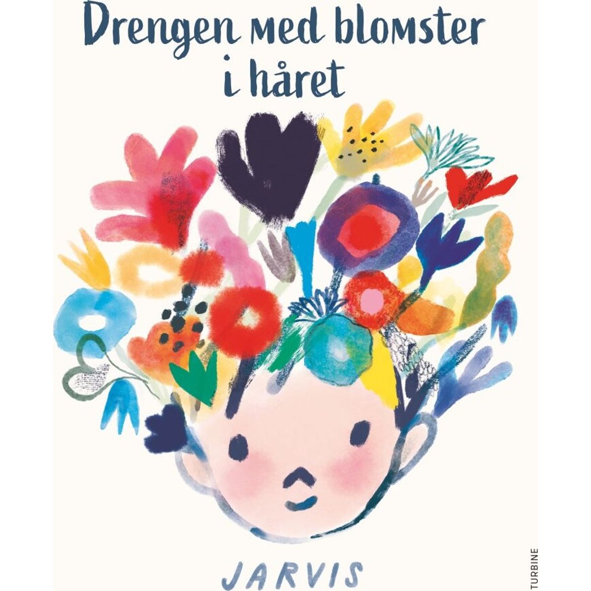 Drengen Med Blomster I Håret - Jarvis - Bog