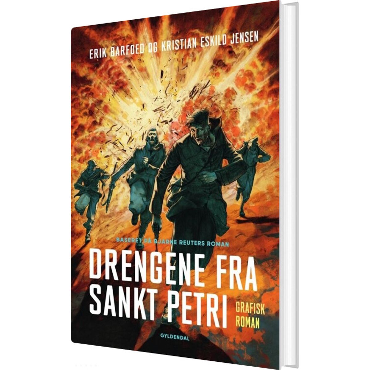 Drengene Fra Sankt Petri. Grafisk Roman - Bjarne Reuter - Bog