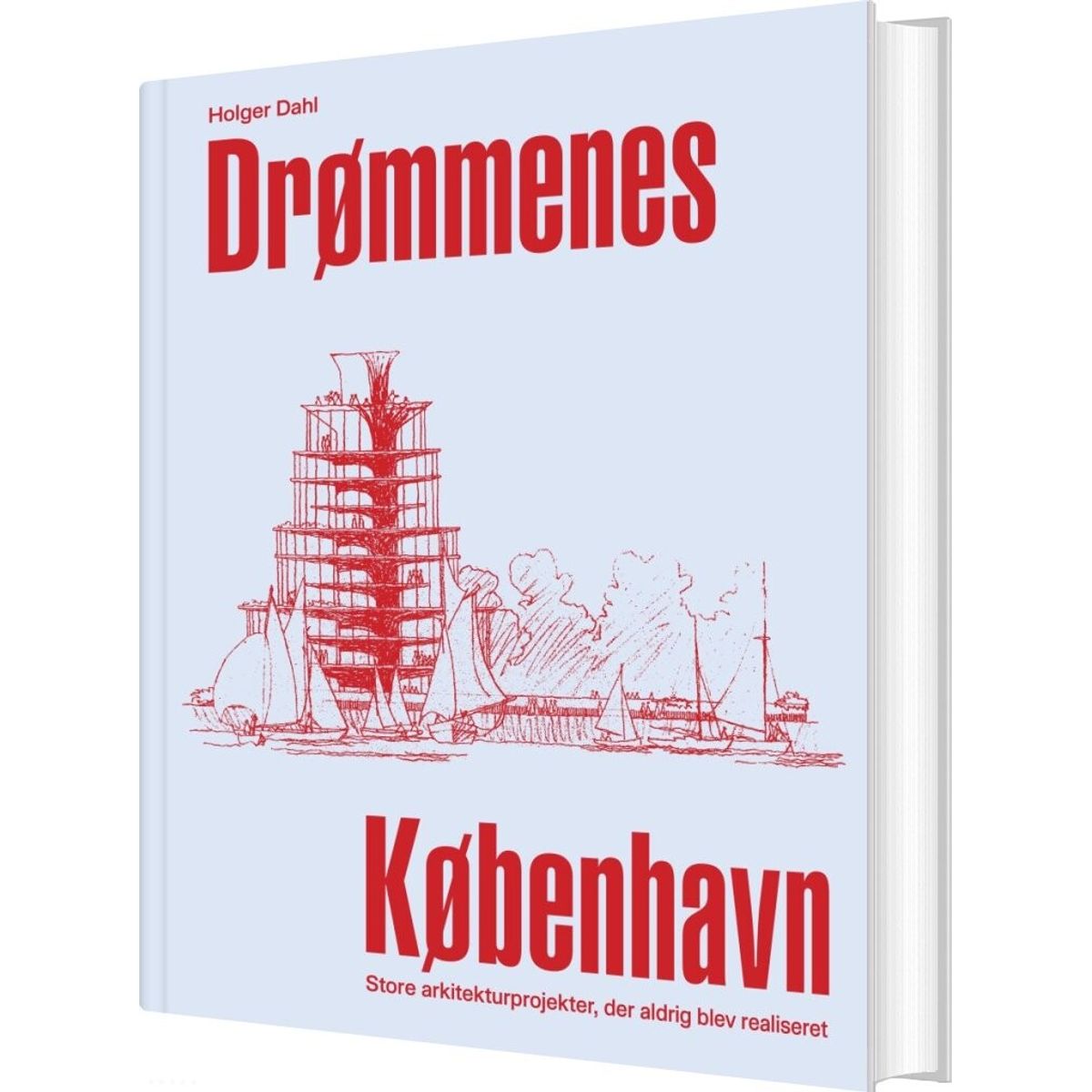 Drømmenes København - Holger Dahl - Bog