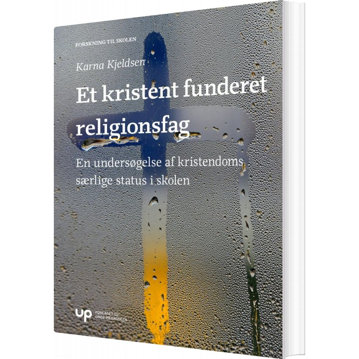 Et Kristent Funderet Religionsfag - Karna Kjeldsen - Bog