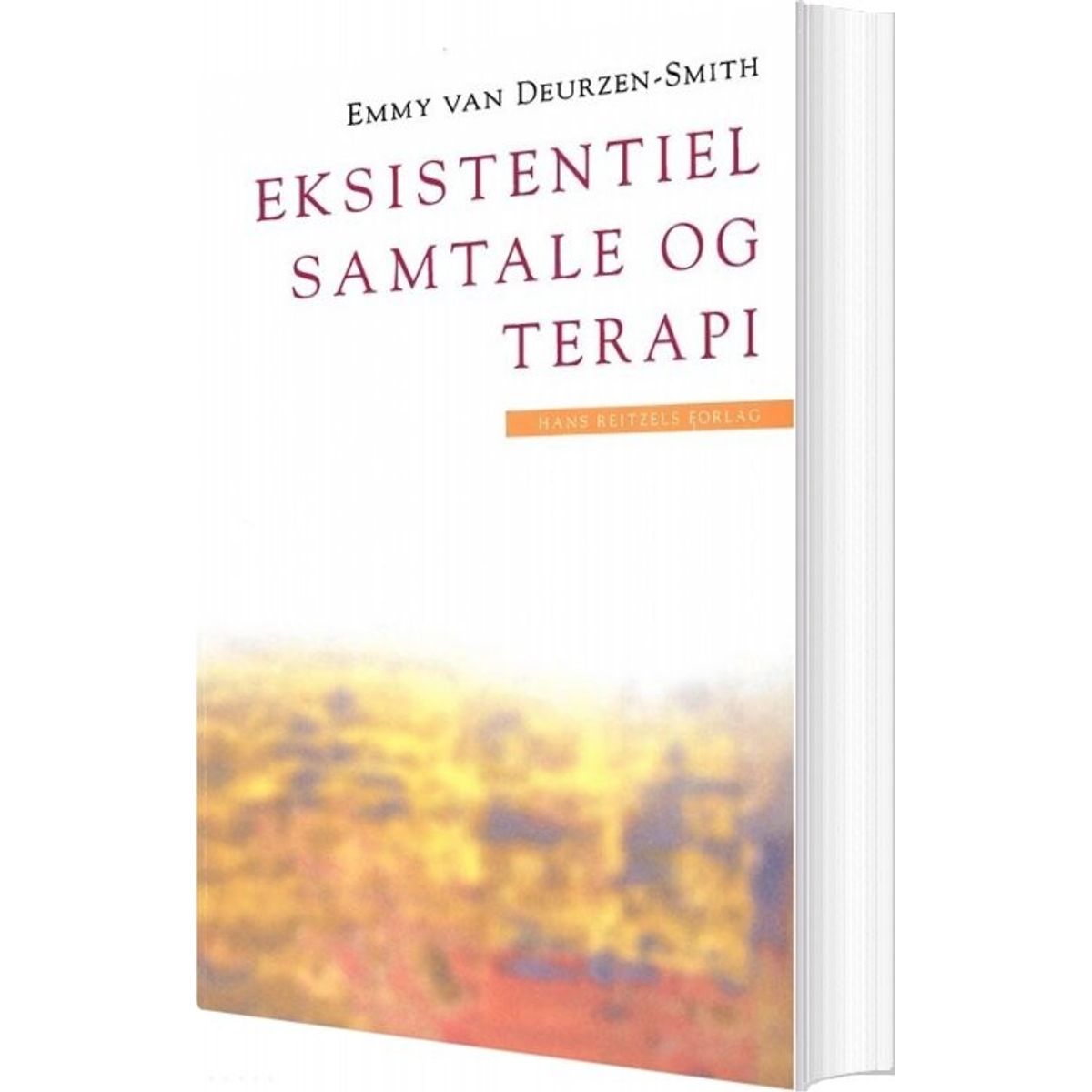 Eksistentiel Samtale Og Terapi - Emmy Van Deurzen-smith - Bog