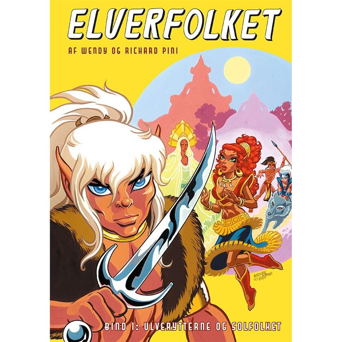 Elverfolket 1 - Ulverytterne Og Solfolket - Richard Pini - Tegneserie