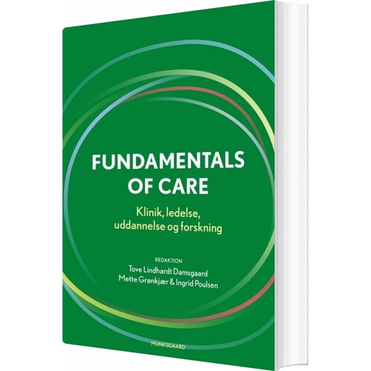 Fundamentals Of Care - Ingrid Poulsen - Bog