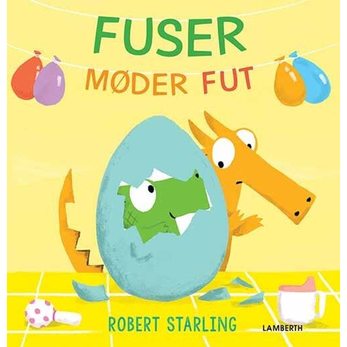 Fuser Møder Fut - Robert Starling - Bog