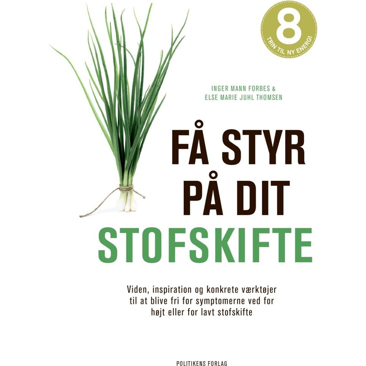 Få Styr På Dit Stofskifte - Inger M. Forbes - Bog