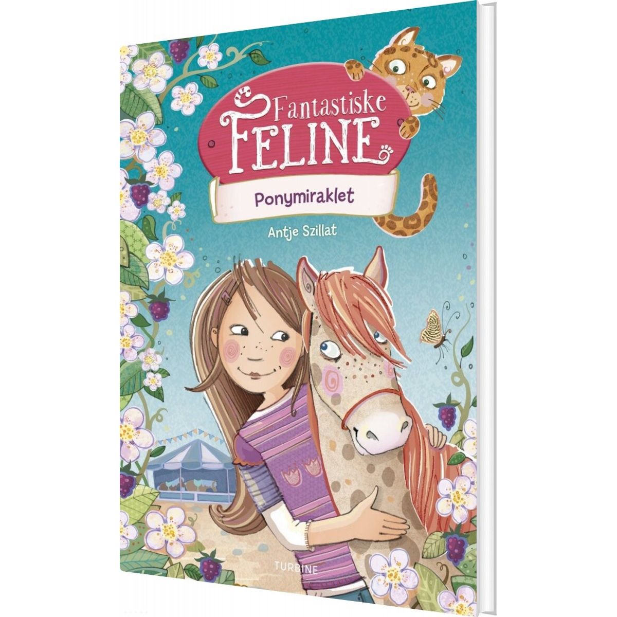 Fantastiske Feline - Ponymiraklet - Antje Szillat - Bog