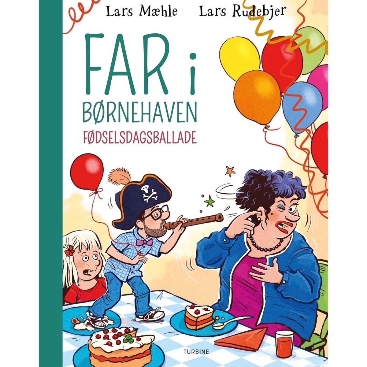 Far I Børnehaven: Fødselsdagsballade - Lars Mæhle - Bog