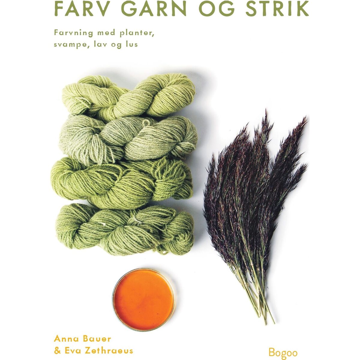 Farv Garn Og Strik - Anna Bauer - Bog