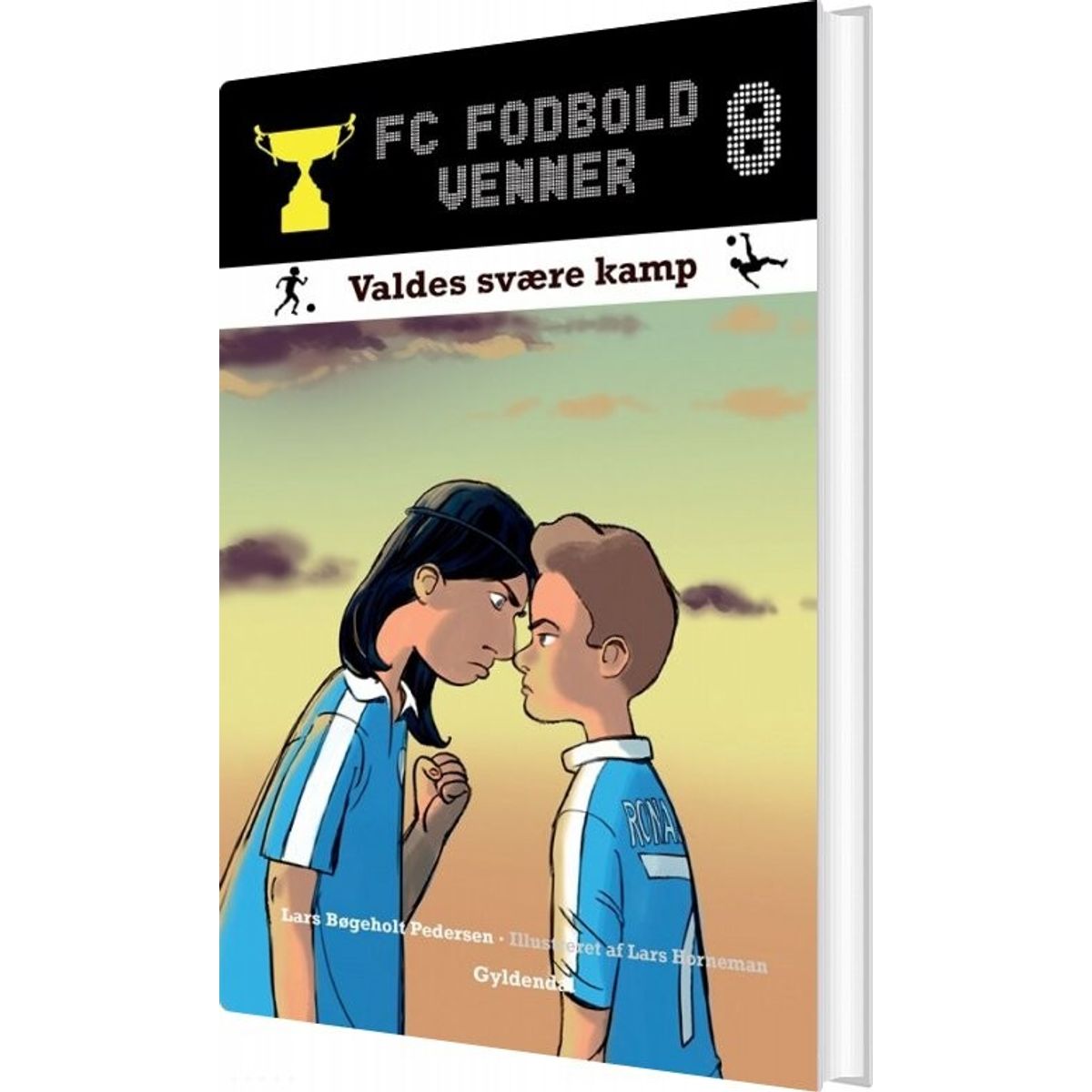 Fc Fodboldvenner 8 - Valdes Svære Kamp - Lars Bøgeholt Pedersen - Bog