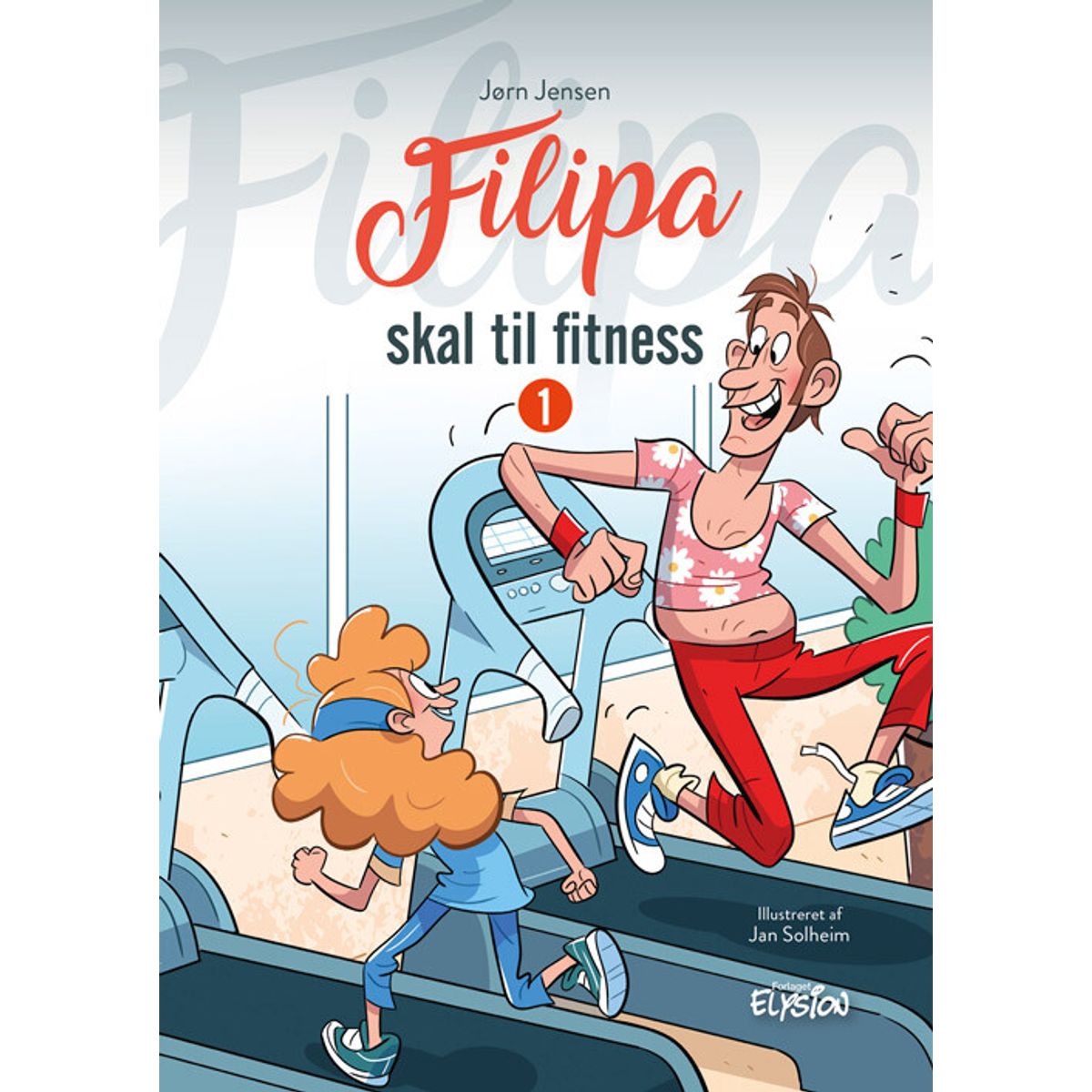 Filipa Skal Til Fitness - Jørn Jensen - Bog