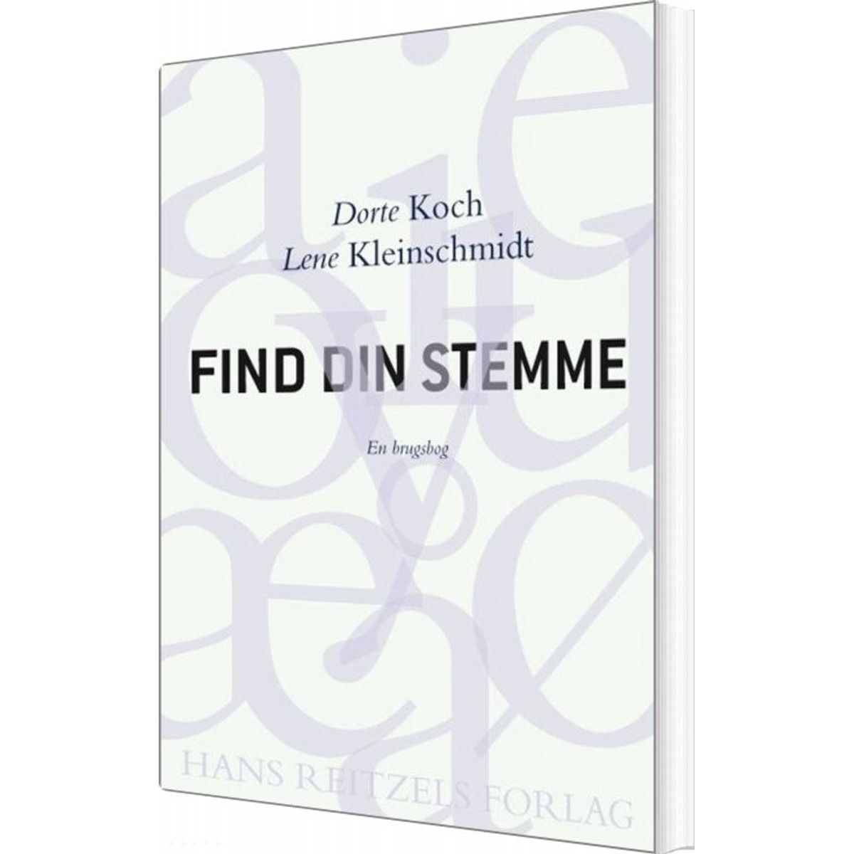 Find Din Stemme - Dorte Koch - Bog