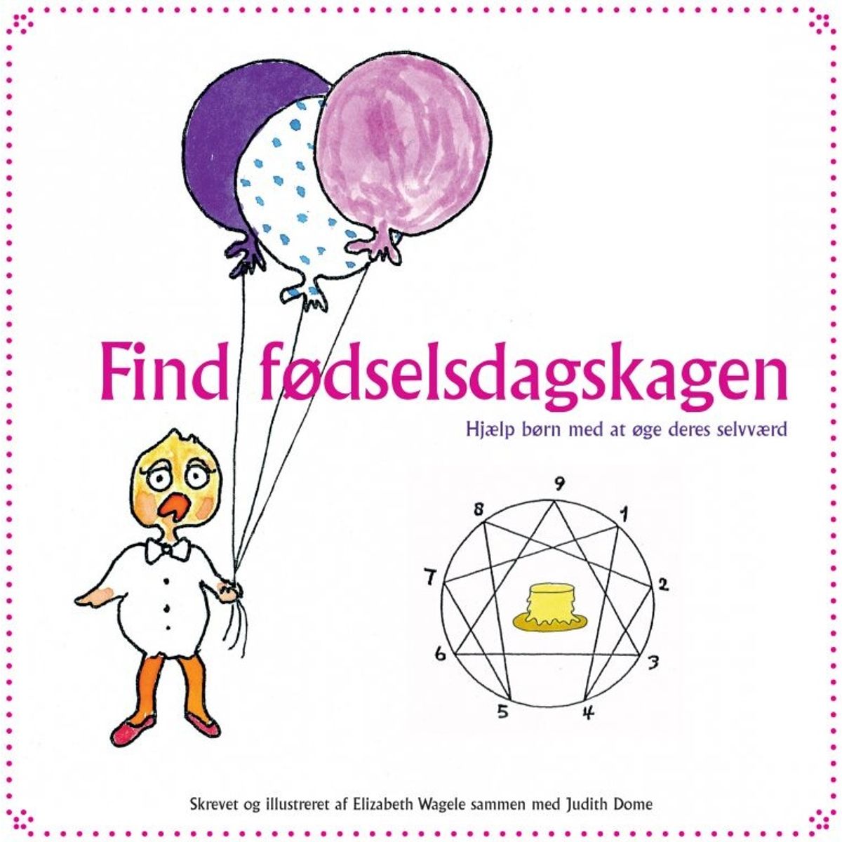 Find Fødselsdagskagen - Elizabeth Wagele - Bog