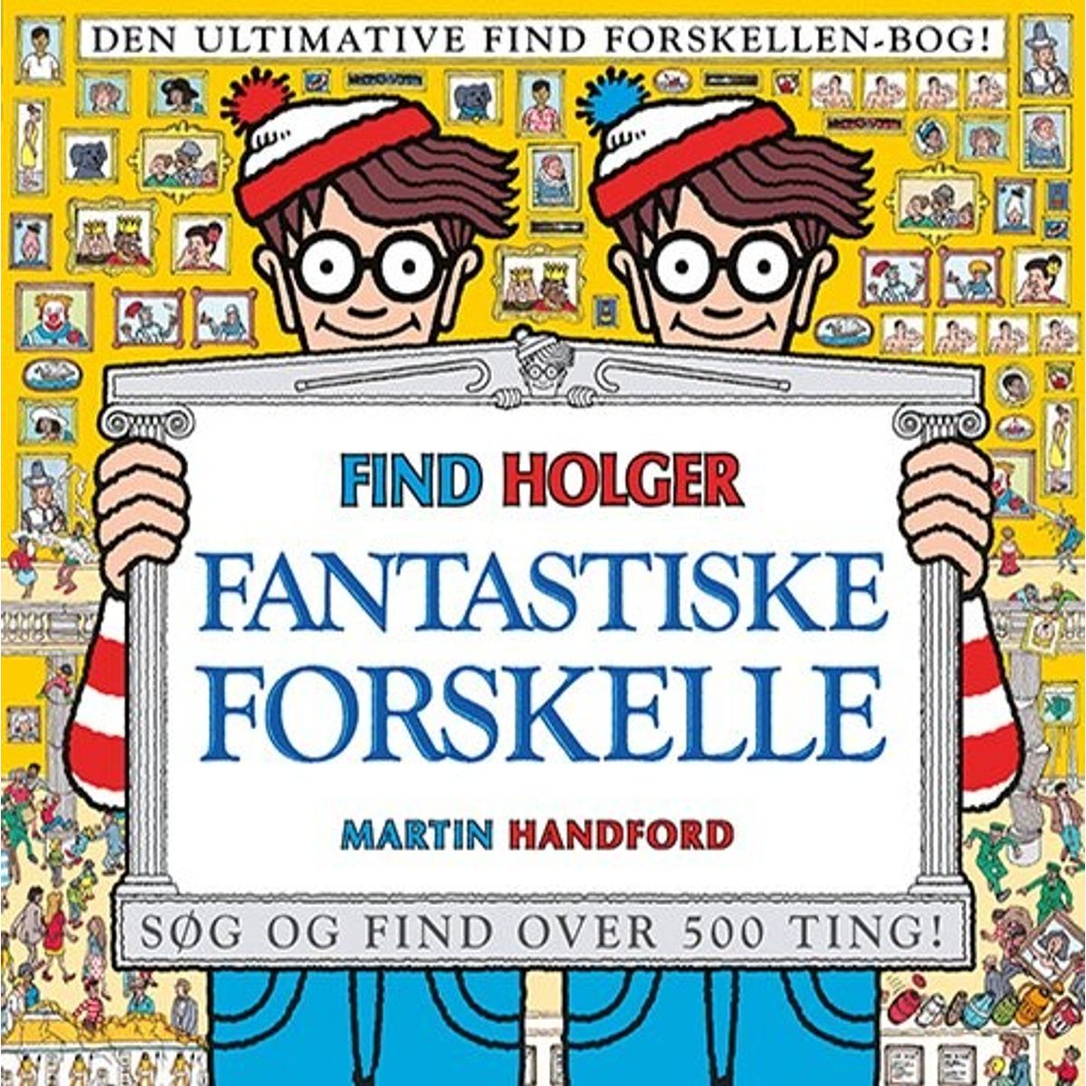 Find Holger - Fantastiske Forskelle - Martin Handford - Bog