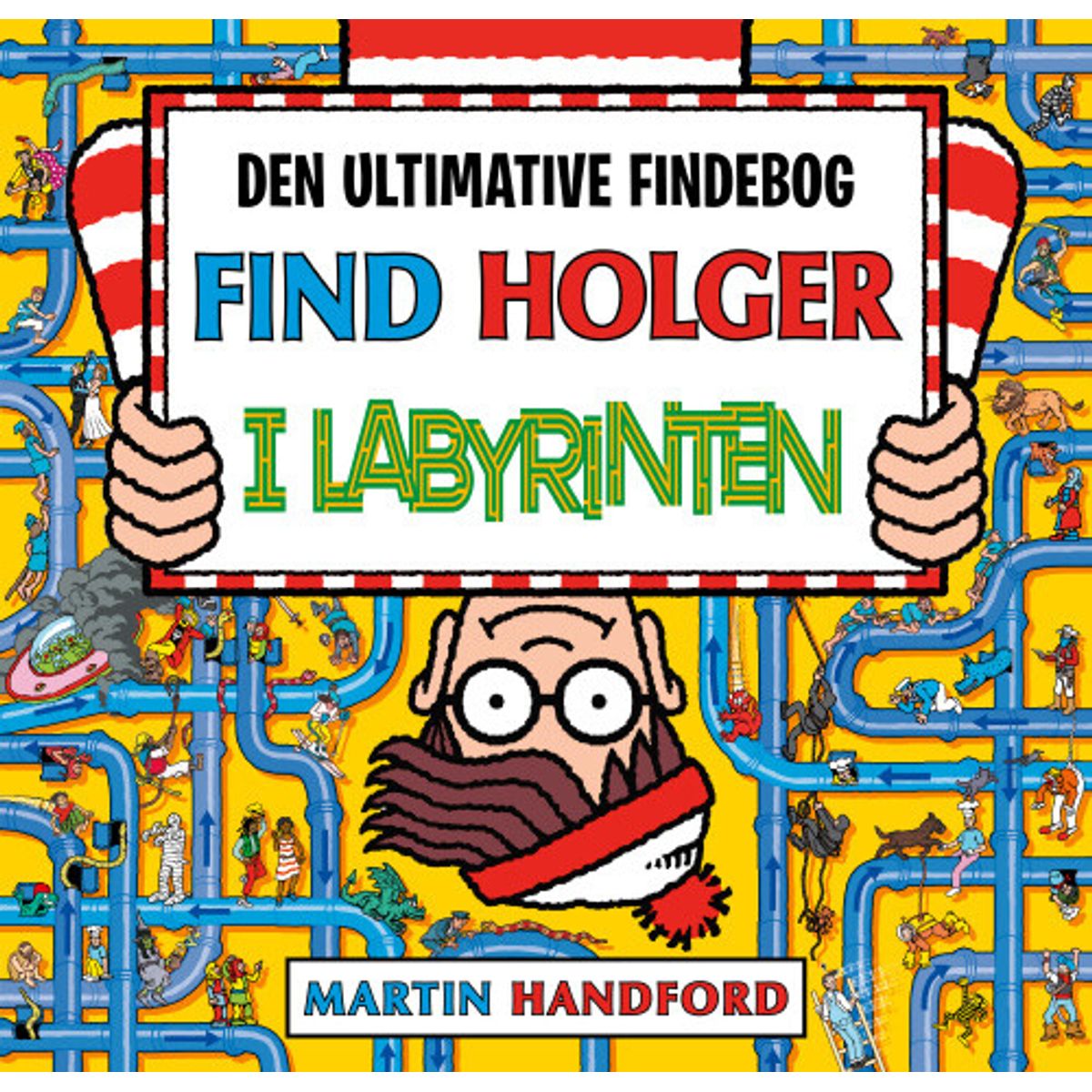 Find Holger I Labyrinten - Martin Handford - Bog