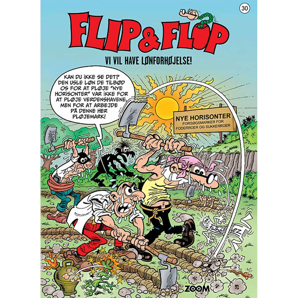 Flip & Flop 30: Vi Vil Have Lønforhøjelse! - F. Ibañez - Tegneserie