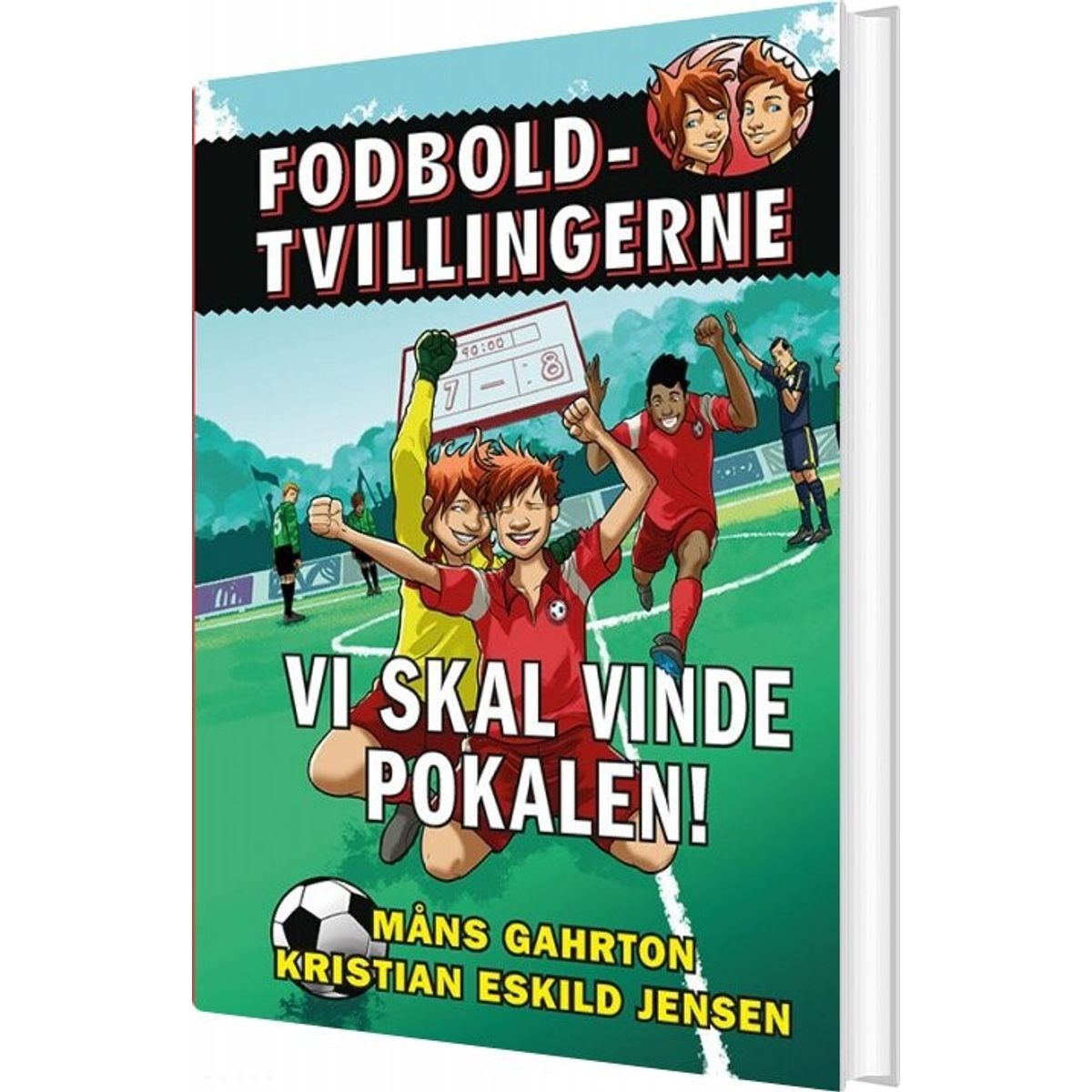 Fodboldtvillingerne 5 - Vi Skal Vinde Pokalen! - Måns Gahrton - Bog