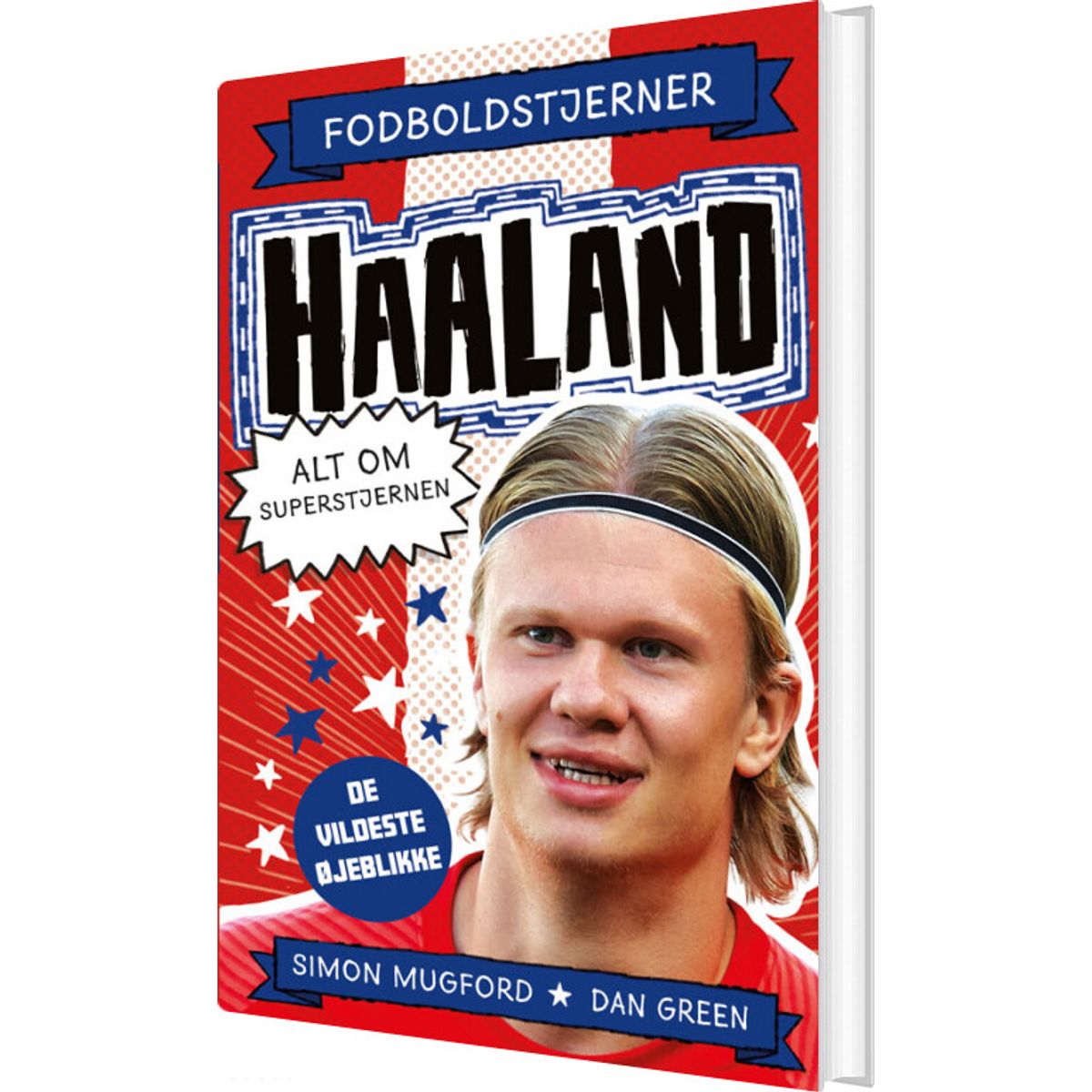 Fodboldstjerner - Haaland - Alt Om Superstjernen - Dan Green - Bog